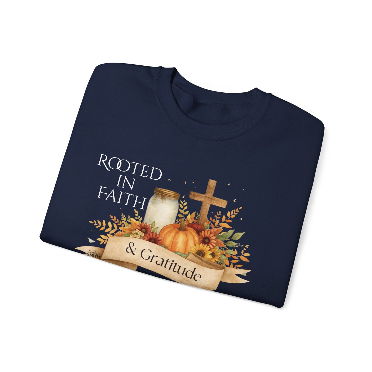 Rooted in Faith & Gratitude Sweatshirt 🍂