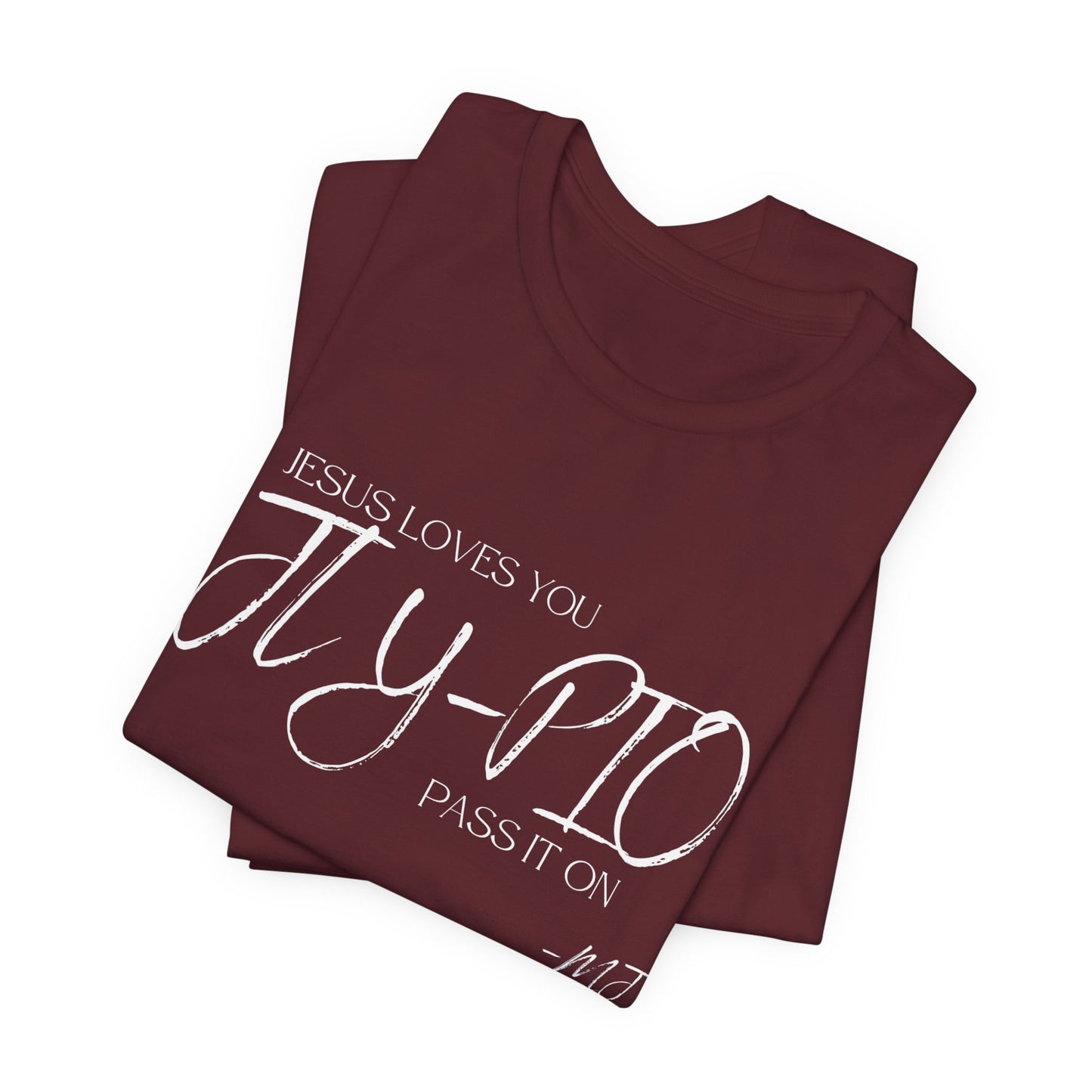 JLY-PIO Jesus loves you pass it on T-Shirt | Mason Jar Mysteries Southern Saying Tee | Faith-Inspired Graphic Shirt | Casual Comfort Tee in Multiple Colors