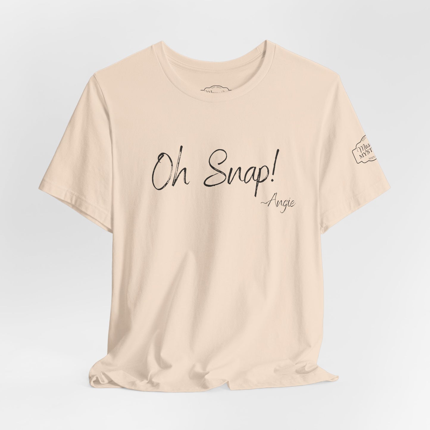 “Oh Snap” Mason Jar Mysteries T-Shirt | Funny Southern Saying Tee | Wholesome Graphic Shirt | Unisex Comfort Tee in Multiple Colors