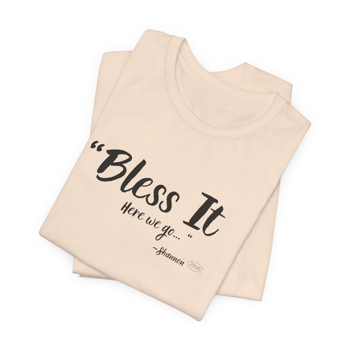 “Bless It” Mason Jar Mysteries T-Shirt | Funny Coffee Lover Tee | Southern Saying Graphic Shirt | Casual Comfort Tee in Multiple Colors