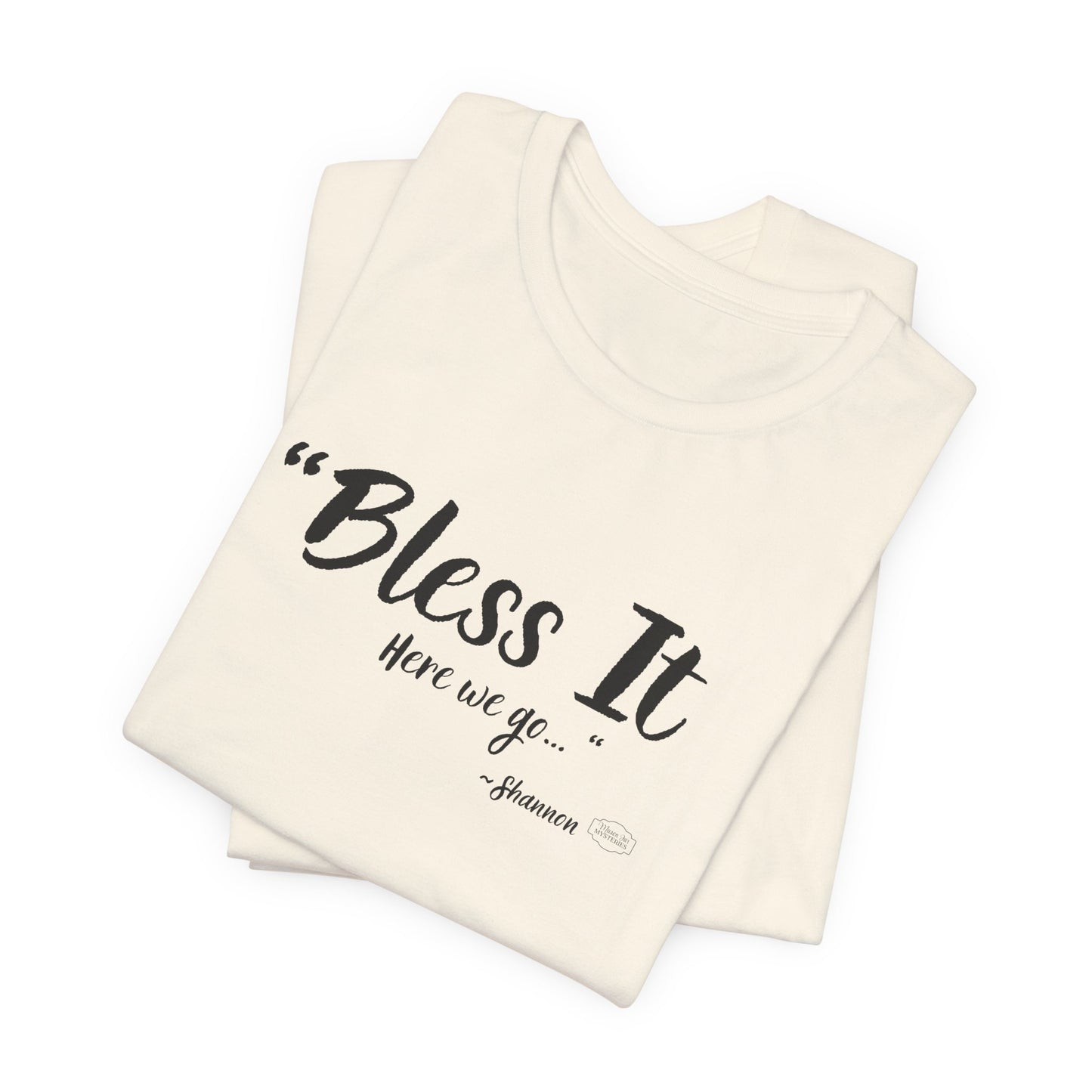 “Bless It” Mason Jar Mysteries T-Shirt | Funny Coffee Lover Tee | Southern Saying Graphic Shirt | Casual Comfort Tee in Multiple Colors