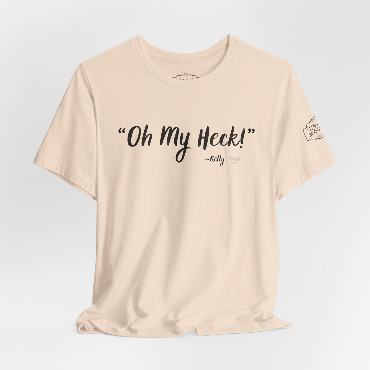 “oh My Heck” Mason Jar Mysteries T-Shirt | Funny Southern Saying Tee | Wholesome Graphic Shirt | Unisex Comfort Tee in Multiple Colors