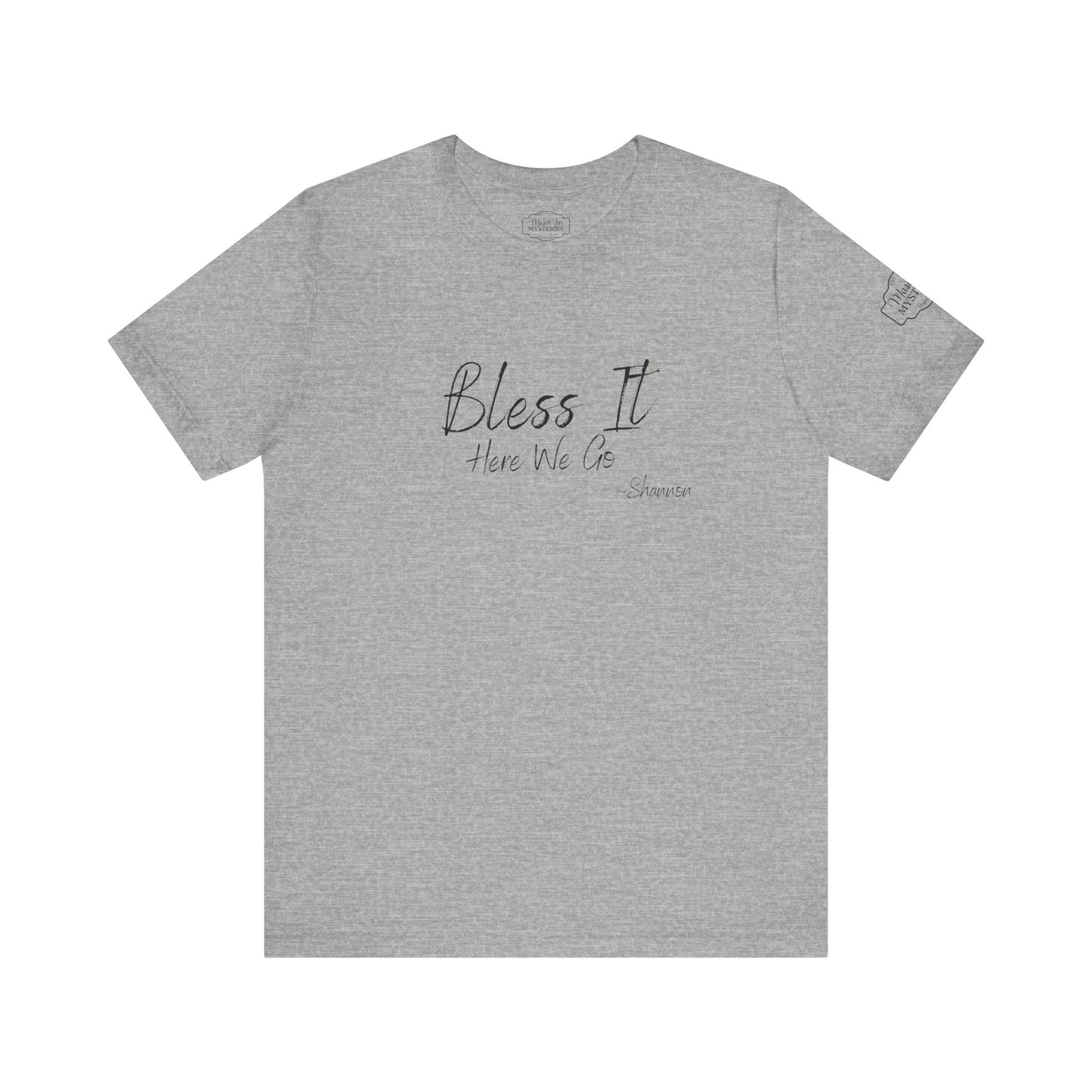 Bless It Here We Go Mason Jar Mysteries T-Shirt | Funny Southern Saying Tee | Faith-Inspired Graphic Shirt | Casual Comfort Tee in Multiple Colors
