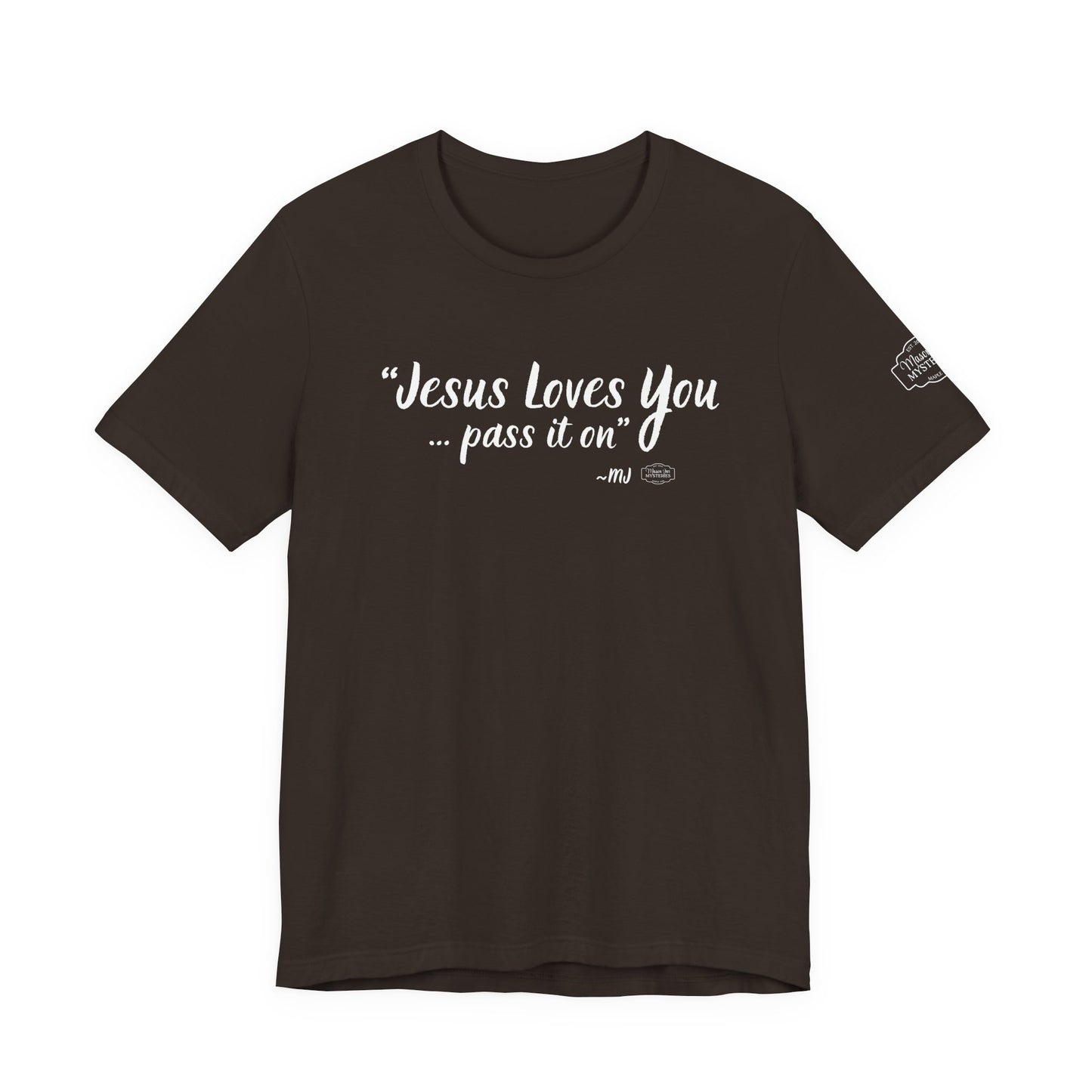 “Jesus loves you pass it on” T-Shirt | Mason Jar Mysteries Southern Saying Tee | Faith-Inspired Graphic Shirt | Casual Comfort Tee in Multiple Colors