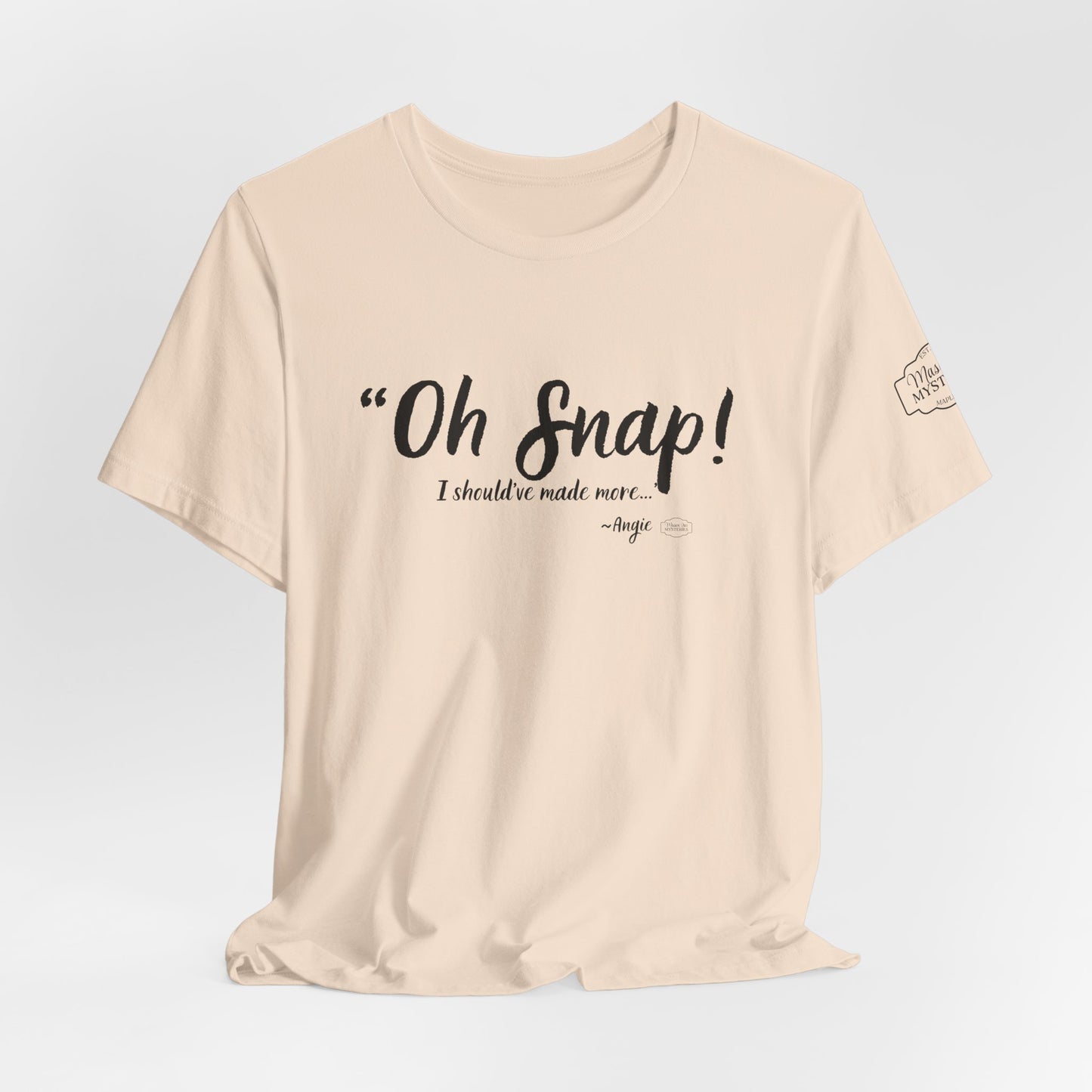 “Oh Snap” Mason Jar Mysteries T-Shirt | Funny Southern Tee | Wholesome Graphic Shirt | Unisex Comfort Tee in Multiple Colors