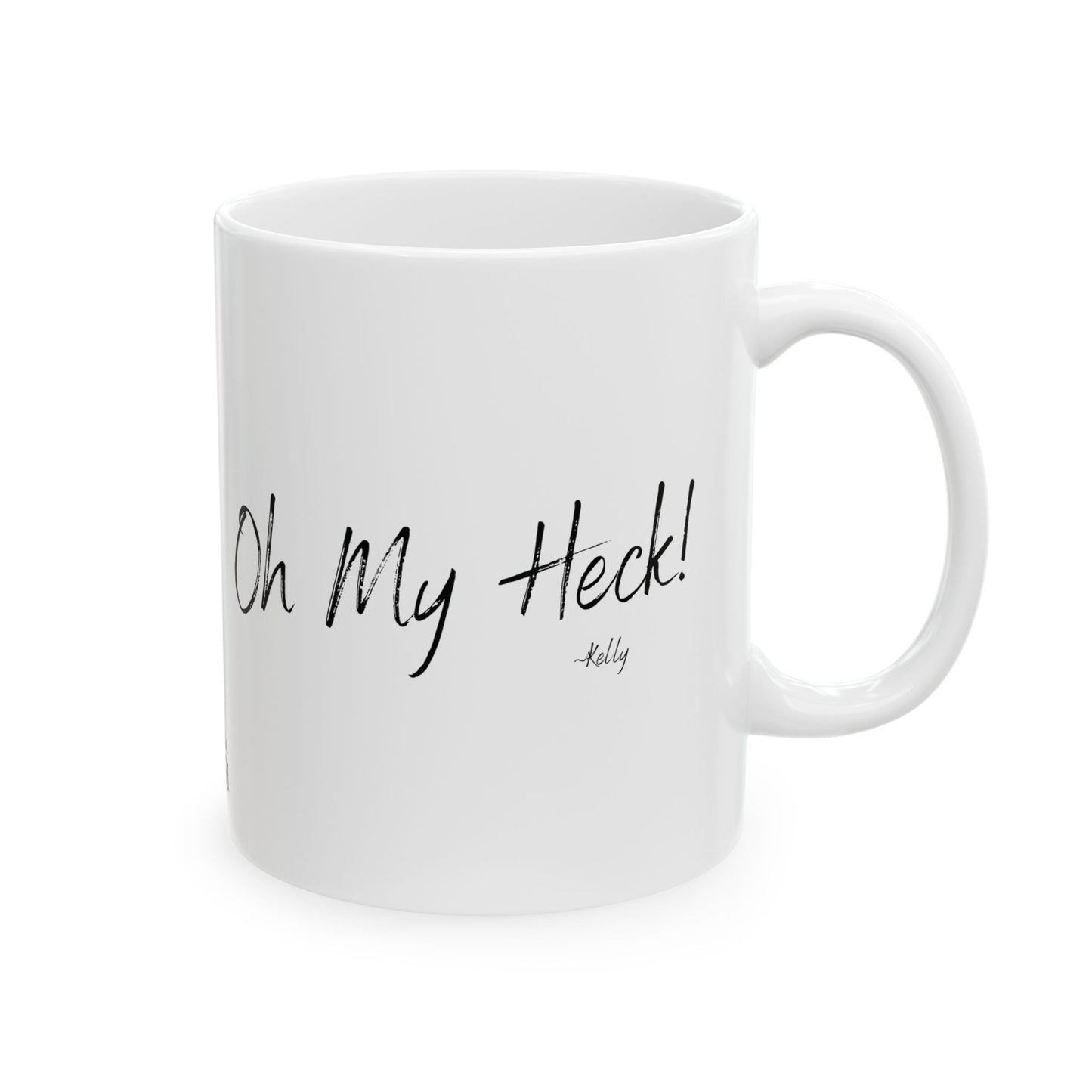 Mason Jar Mysteries  “Oh My Heck” Coffee Lover's Ceramic Mug, Funny Gift for Friends, Office Humor, Personalized Drinkware, Unique Housewarming Mug