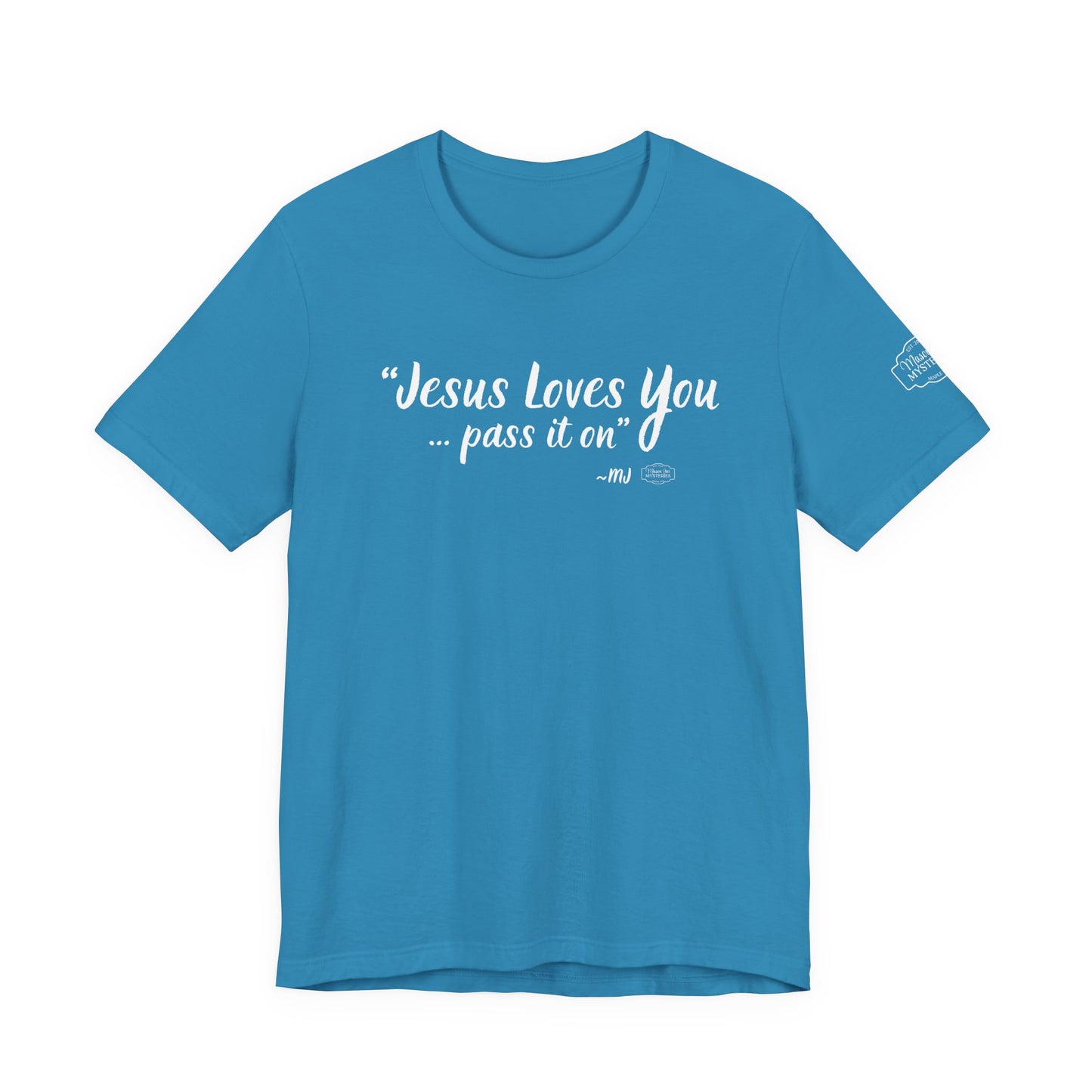 “Jesus loves you pass it on” T-Shirt | Mason Jar Mysteries Southern Saying Tee | Faith-Inspired Graphic Shirt | Casual Comfort Tee in Multiple Colors