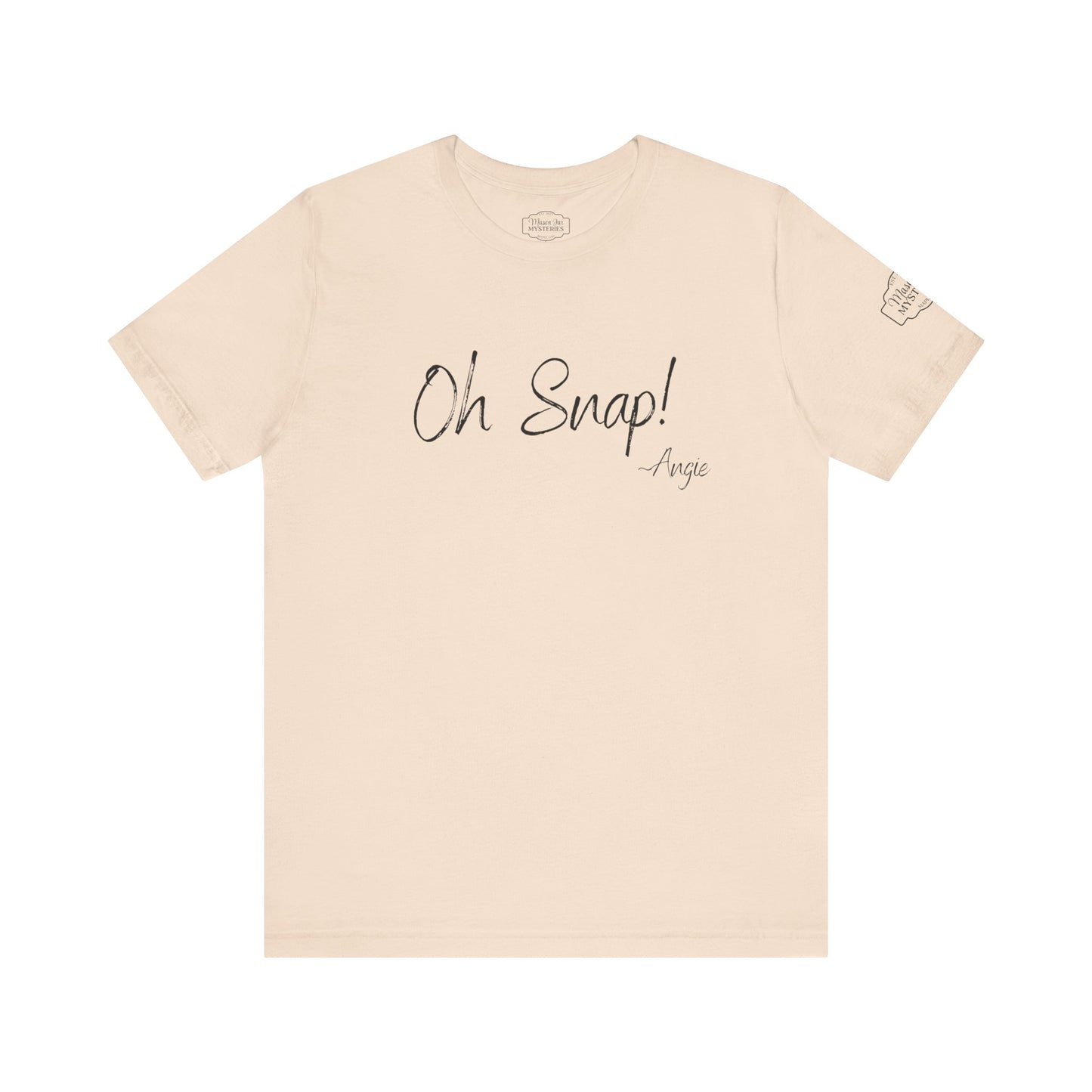 “Oh Snap” Mason Jar Mysteries T-Shirt | Funny Southern Saying Tee | Wholesome Graphic Shirt | Unisex Comfort Tee in Multiple Colors