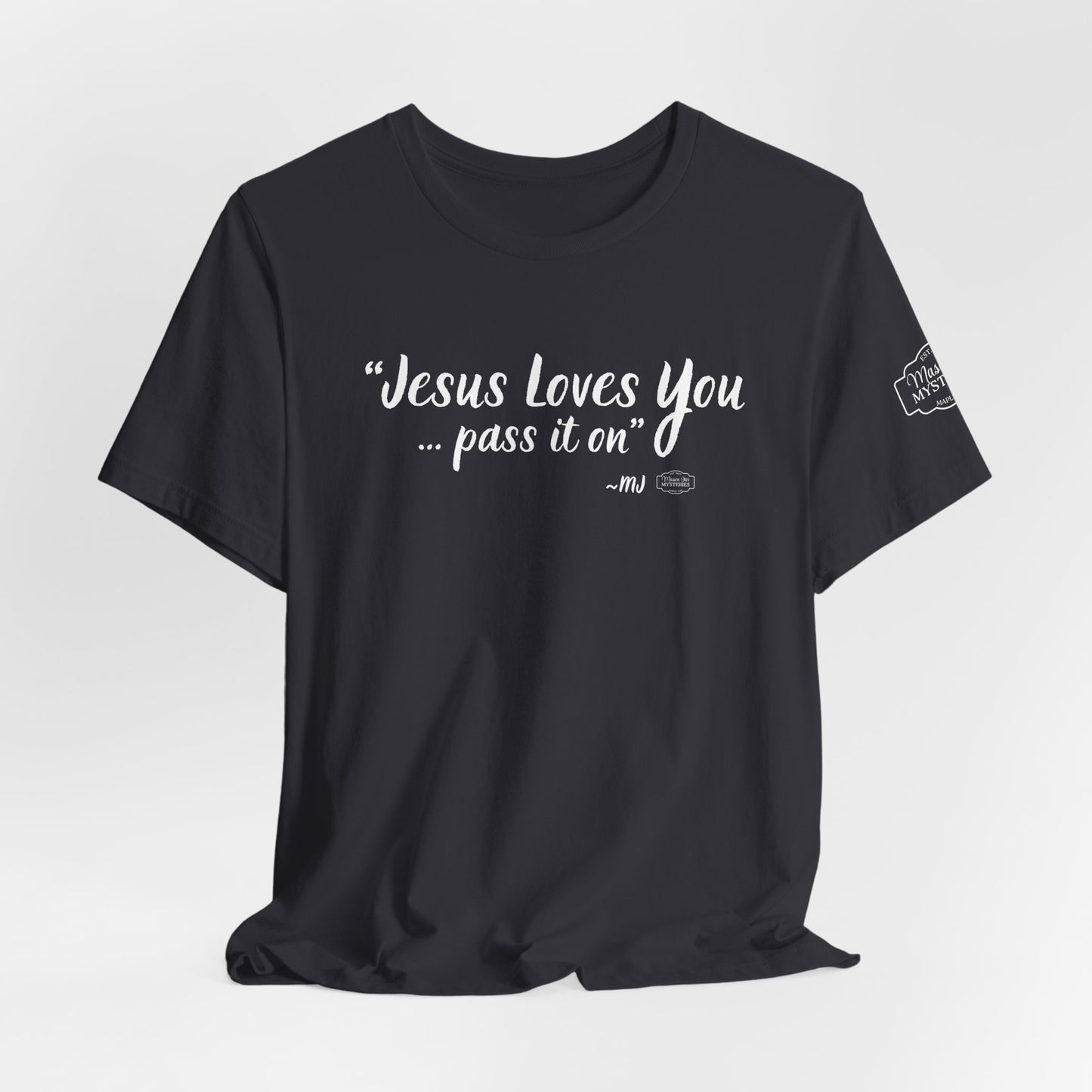 “Jesus loves you pass it on” T-Shirt | Mason Jar Mysteries Southern Saying Tee | Faith-Inspired Graphic Shirt | Casual Comfort Tee in Multiple Colors