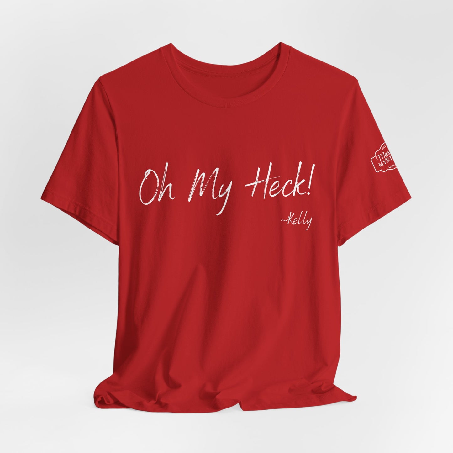 Oh My Heck! T-Shirt | Funny Wholesome Saying Tee | Lighthearted Graphic Shirt | Casual Comfort Tee in Multiple Colors