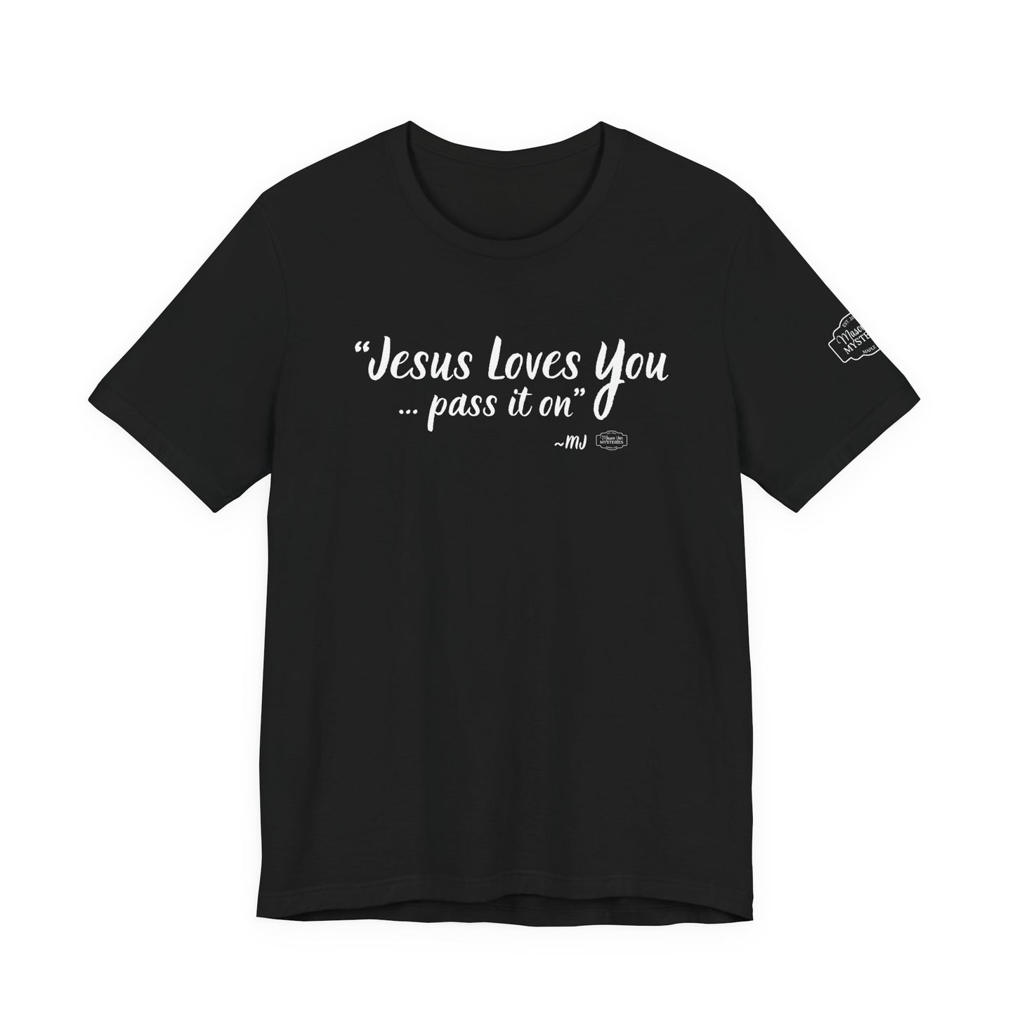 “Jesus loves you pass it on” T-Shirt | Mason Jar Mysteries Southern Saying Tee | Faith-Inspired Graphic Shirt | Casual Comfort Tee in Multiple Colors