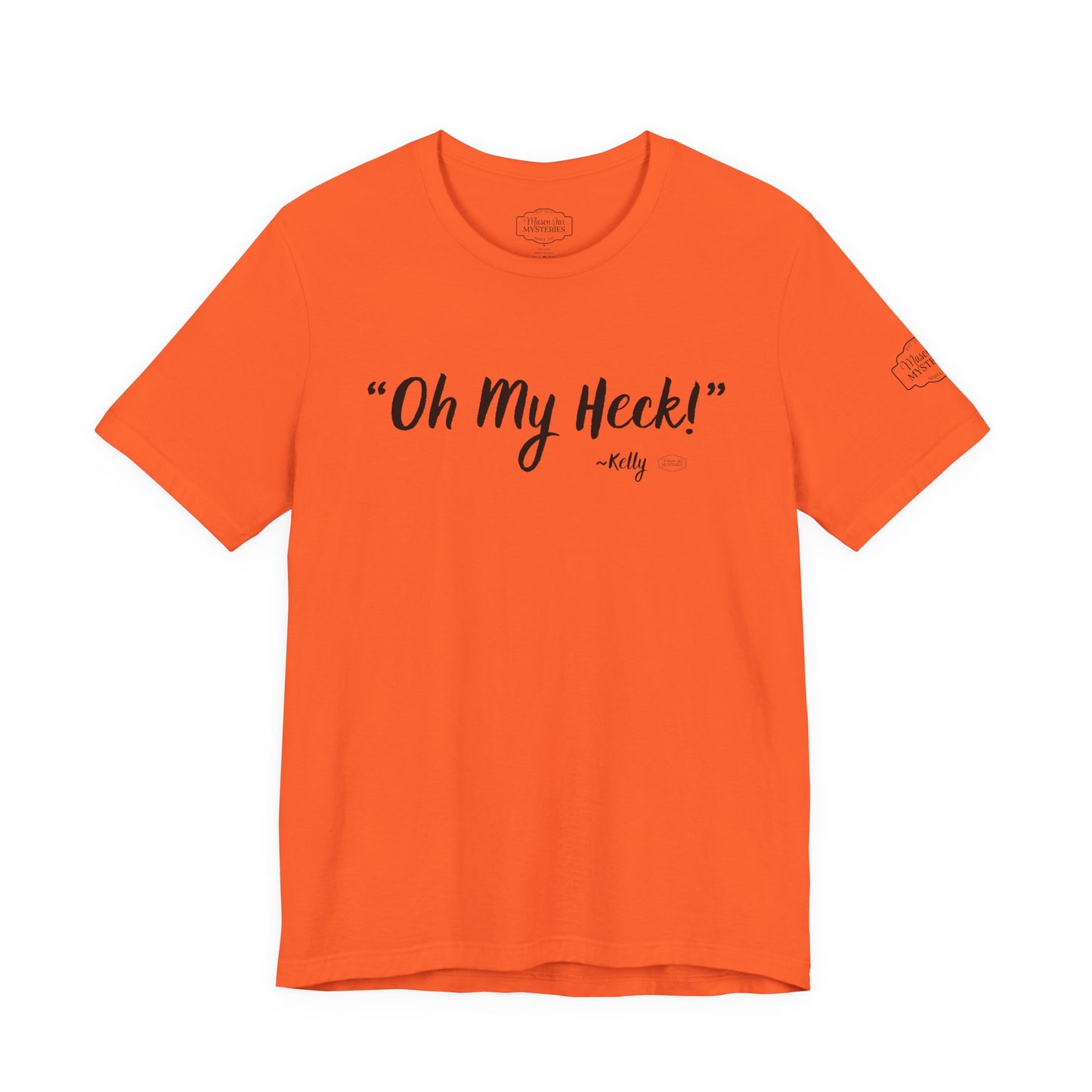 “oh My Heck” Mason Jar Mysteries T-Shirt | Funny Southern Saying Tee | Wholesome Graphic Shirt | Unisex Comfort Tee in Multiple Colors