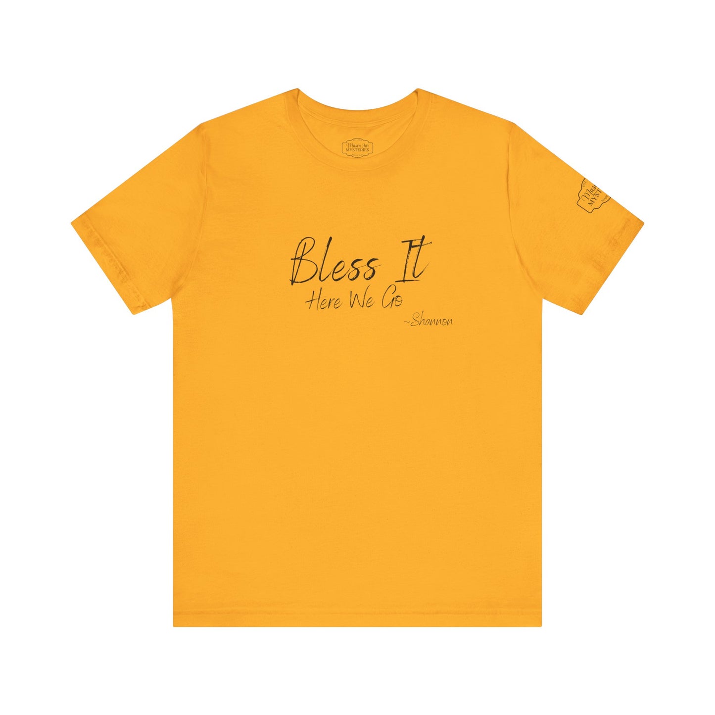 Bless It Here We Go Mason Jar Mysteries T-Shirt | Funny Southern Saying Tee | Faith-Inspired Graphic Shirt | Casual Comfort Tee in Multiple Colors