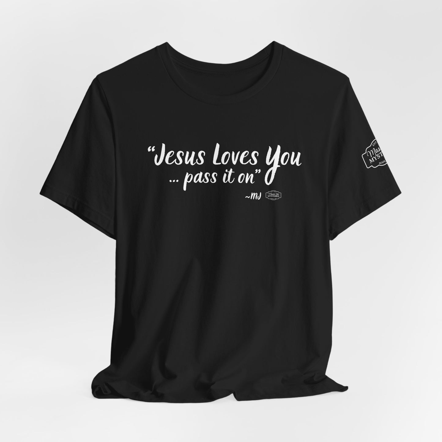 “Jesus loves you pass it on” T-Shirt | Mason Jar Mysteries Southern Saying Tee | Faith-Inspired Graphic Shirt | Casual Comfort Tee in Multiple Colors