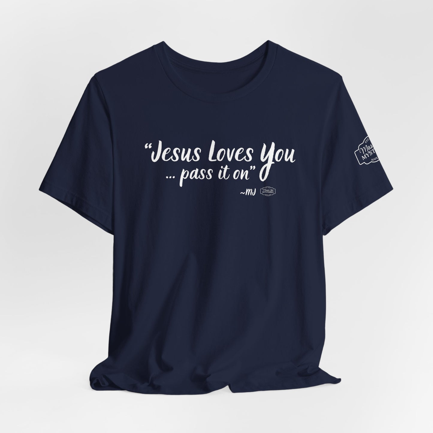 “Jesus loves you pass it on” T-Shirt | Mason Jar Mysteries Southern Saying Tee | Faith-Inspired Graphic Shirt | Casual Comfort Tee in Multiple Colors