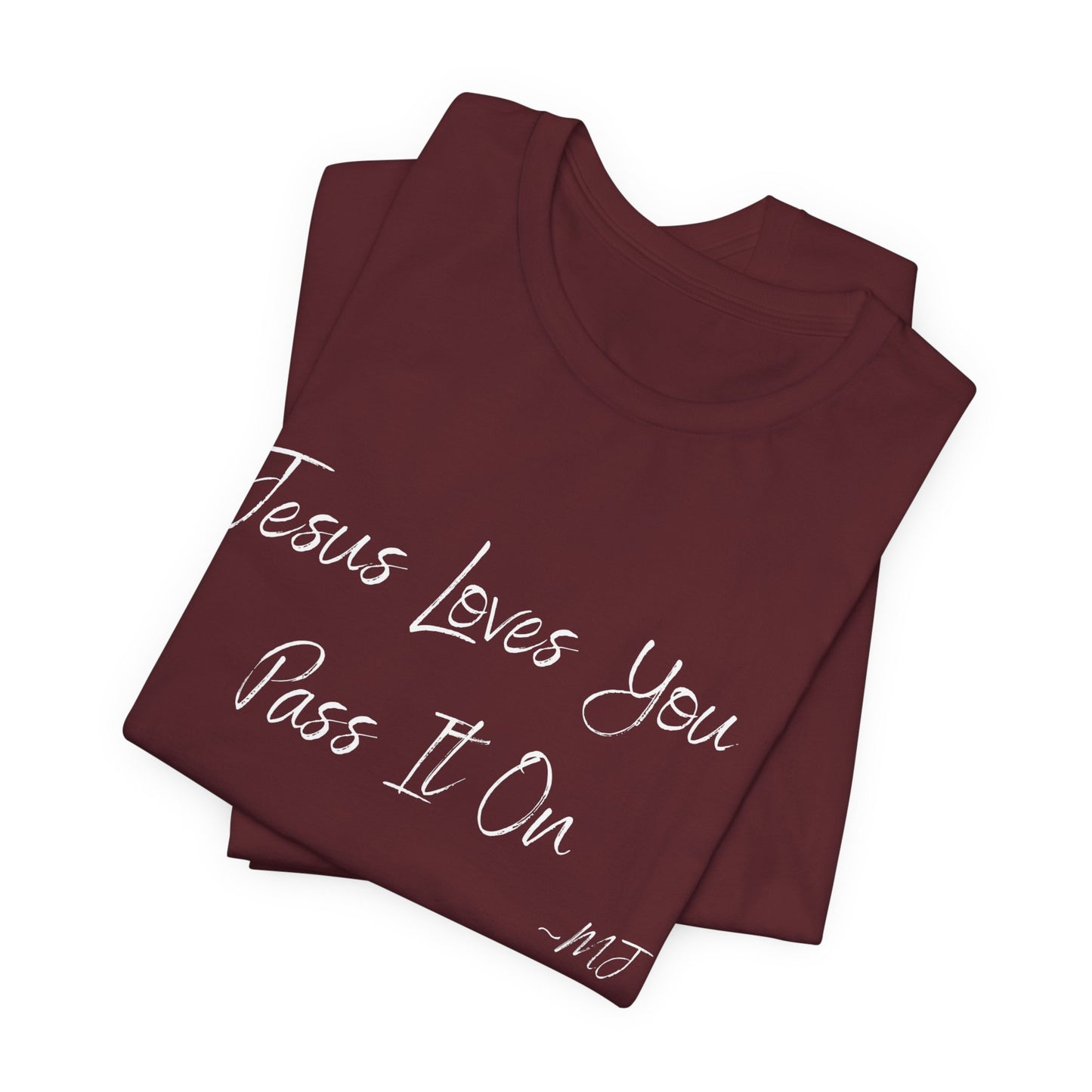 Jesus loves you pass it on T-Shirt | Mason Jar Mysteries Southern Saying Tee | Faith-Inspired Graphic Shirt | Casual Comfort Tee in Multiple Colors