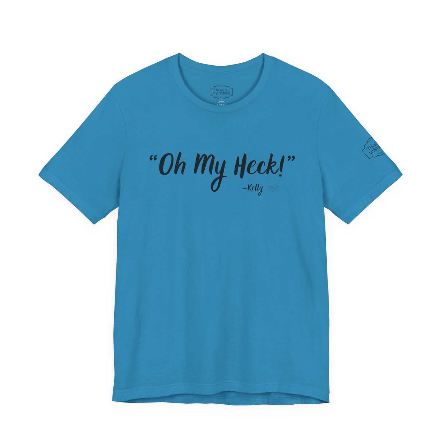“oh My Heck” Mason Jar Mysteries T-Shirt | Funny Southern Saying Tee | Wholesome Graphic Shirt | Unisex Comfort Tee in Multiple Colors