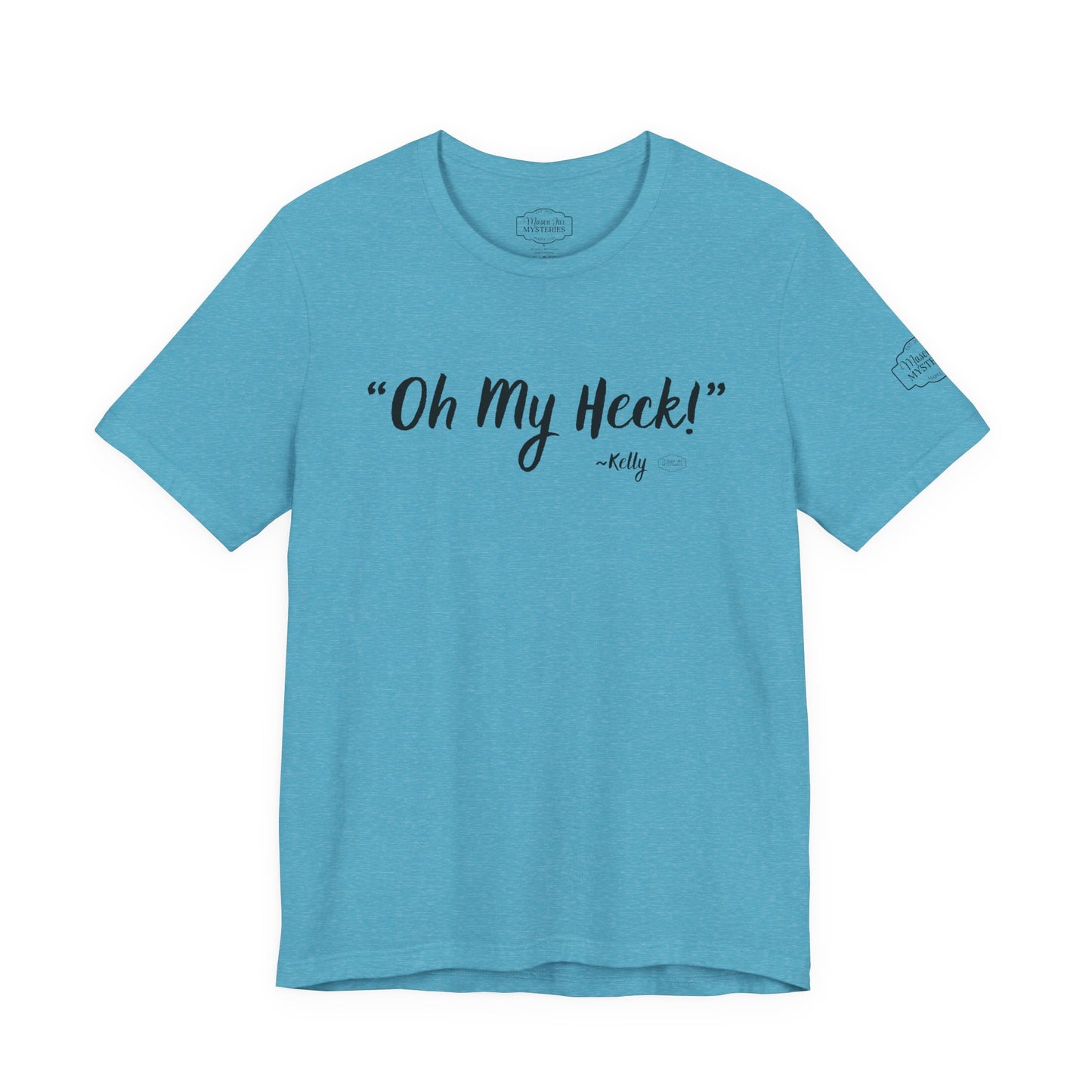 “oh My Heck” Mason Jar Mysteries T-Shirt | Funny Southern Saying Tee | Wholesome Graphic Shirt | Unisex Comfort Tee in Multiple Colors