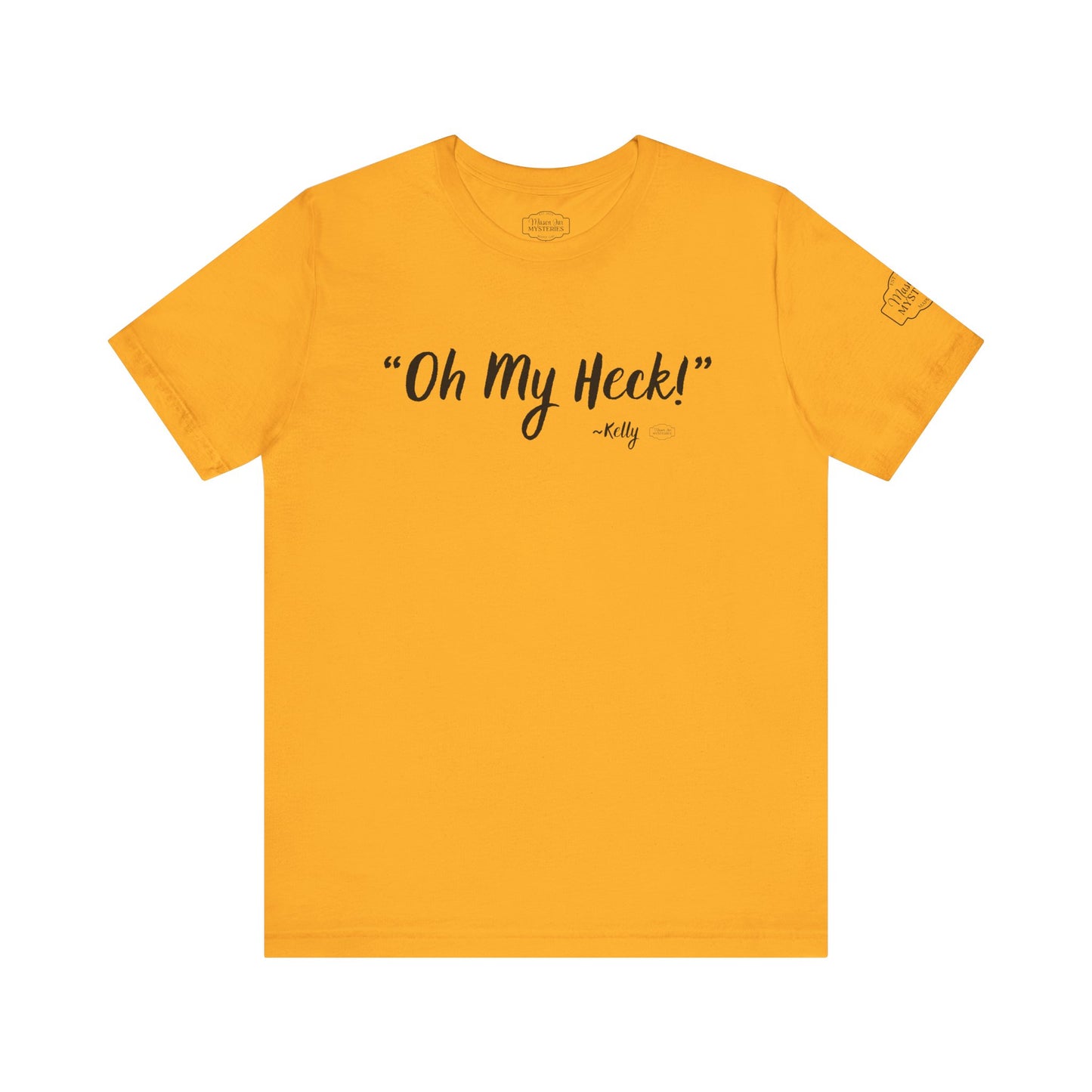 “oh My Heck” Mason Jar Mysteries T-Shirt | Funny Southern Saying Tee | Wholesome Graphic Shirt | Unisex Comfort Tee in Multiple Colors