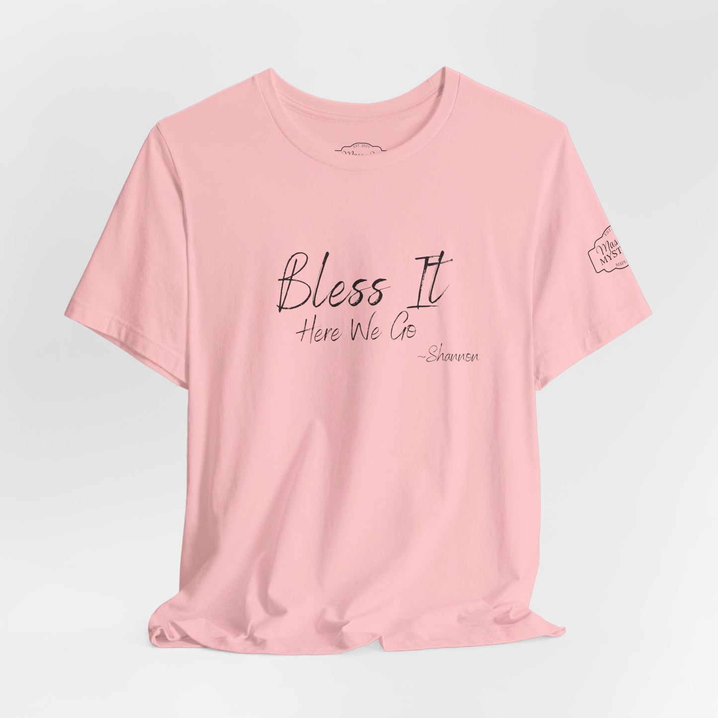 Bless It Here We Go Mason Jar Mysteries T-Shirt | Funny Southern Saying Tee | Faith-Inspired Graphic Shirt | Casual Comfort Tee in Multiple Colors