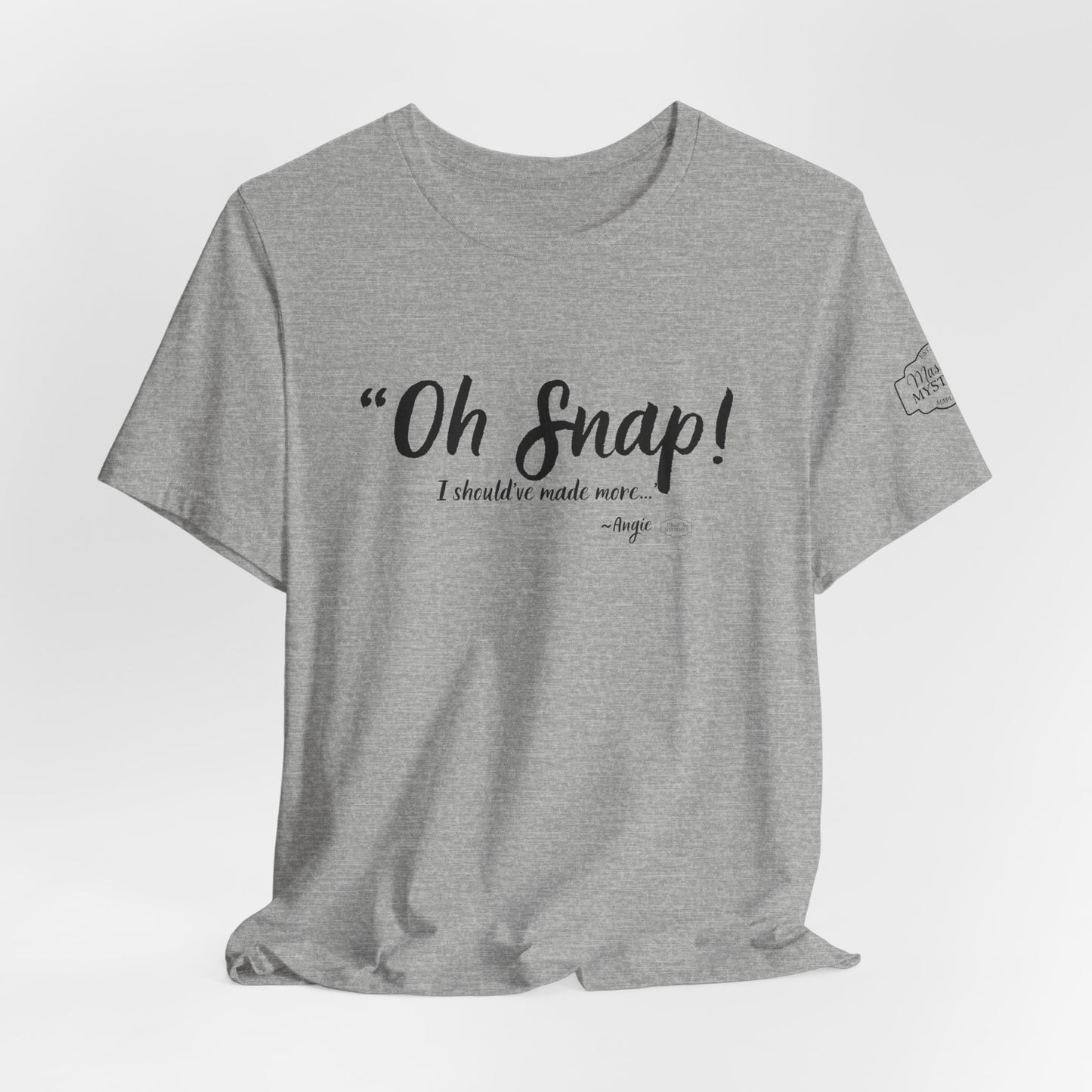 “Oh Snap” Mason Jar Mysteries T-Shirt | Funny Southern Tee | Wholesome Graphic Shirt | Unisex Comfort Tee in Multiple Colors