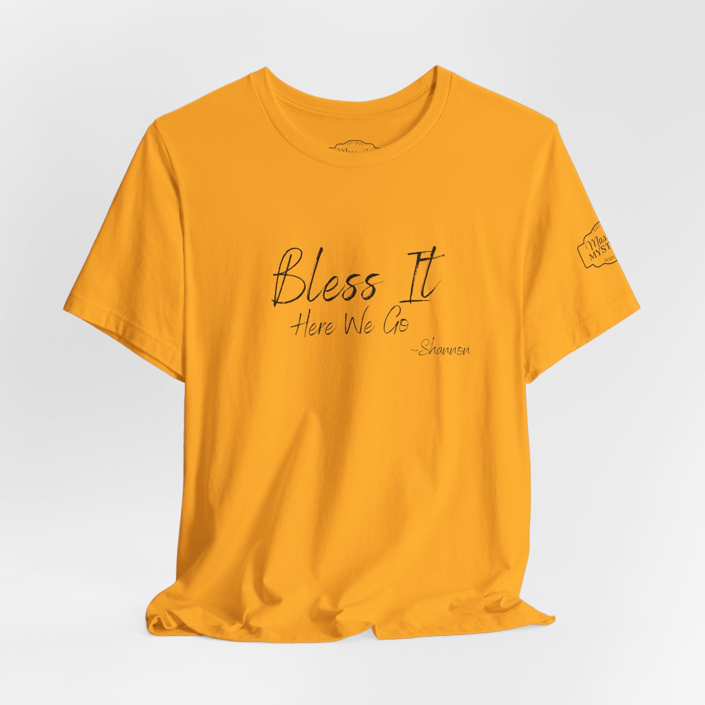 Bless It Here We Go Mason Jar Mysteries T-Shirt | Funny Southern Saying Tee | Faith-Inspired Graphic Shirt | Casual Comfort Tee in Multiple Colors