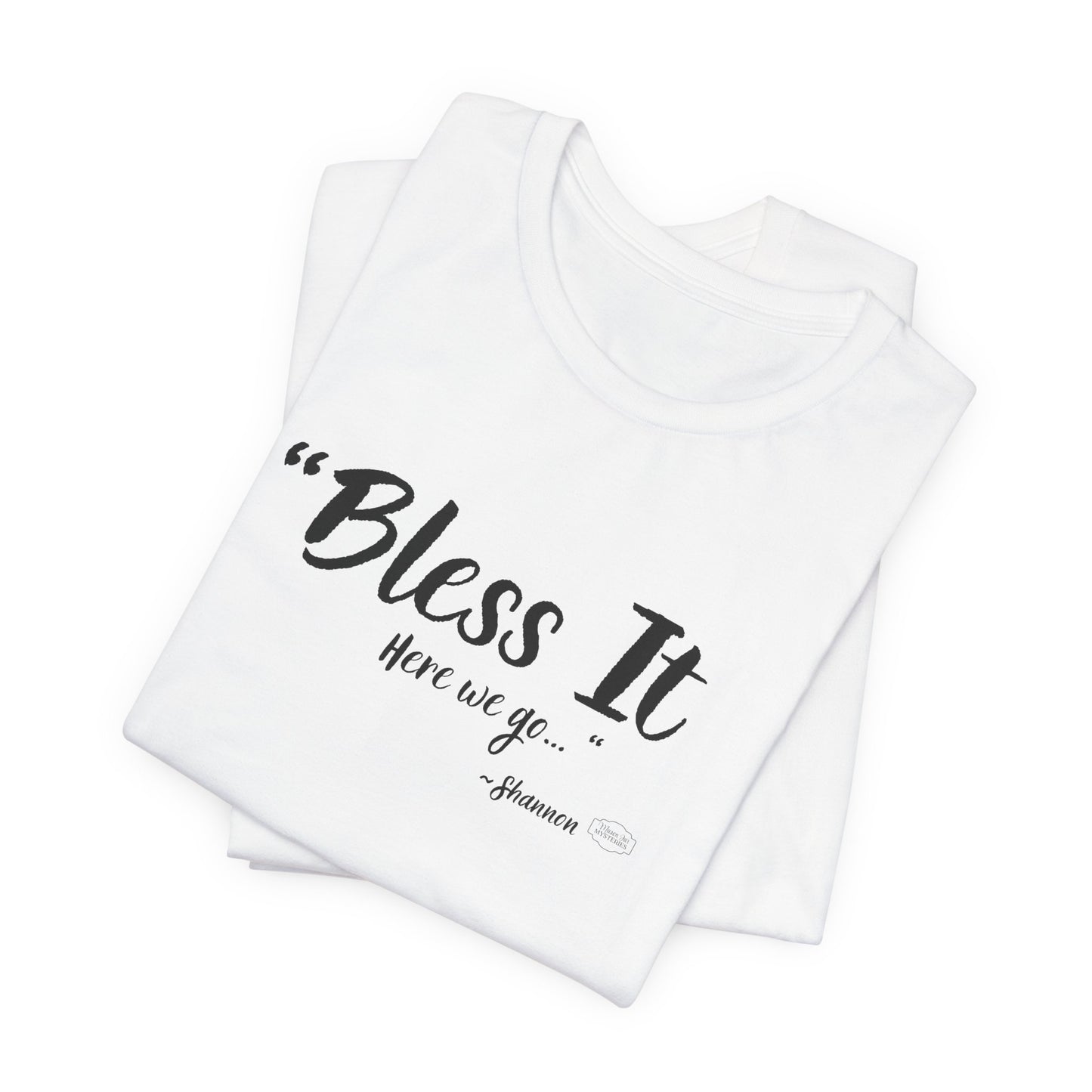 “Bless It” Mason Jar Mysteries T-Shirt | Funny Coffee Lover Tee | Southern Saying Graphic Shirt | Casual Comfort Tee in Multiple Colors