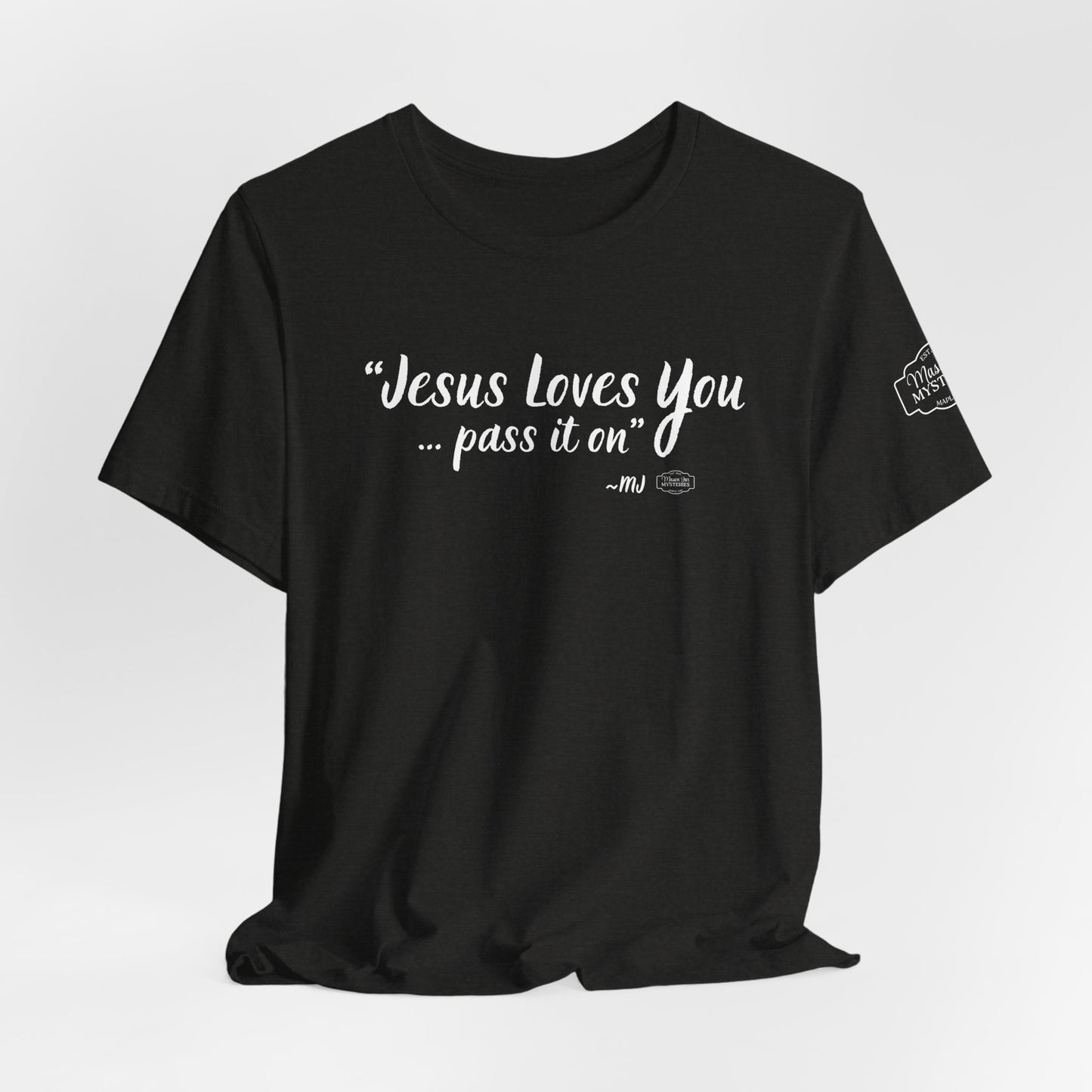 “Jesus loves you pass it on” T-Shirt | Mason Jar Mysteries Southern Saying Tee | Faith-Inspired Graphic Shirt | Casual Comfort Tee in Multiple Colors