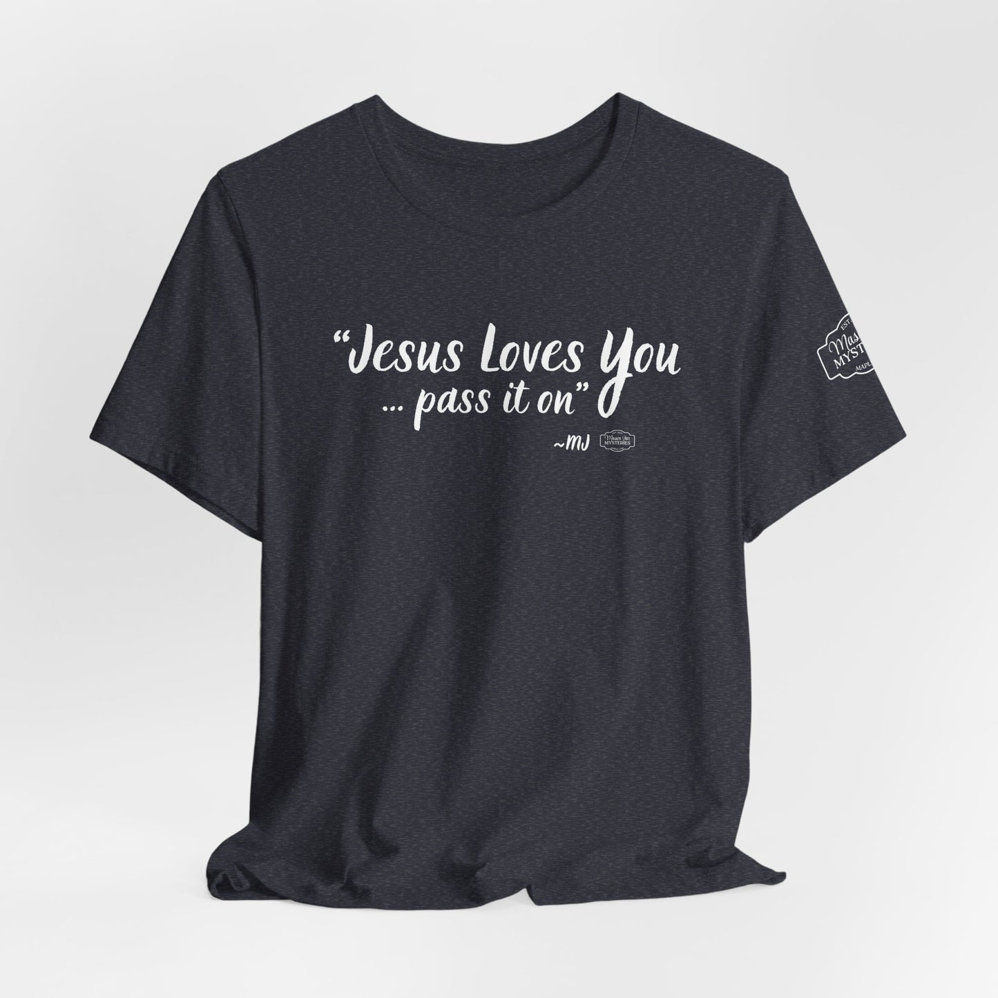 “Jesus loves you pass it on” T-Shirt | Mason Jar Mysteries Southern Saying Tee | Faith-Inspired Graphic Shirt | Casual Comfort Tee in Multiple Colors