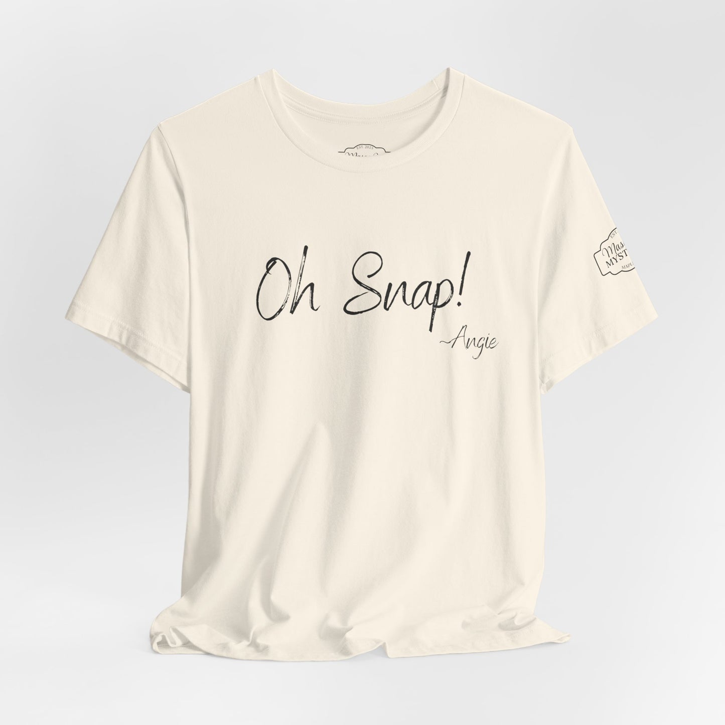 “Oh Snap” Mason Jar Mysteries T-Shirt | Funny Southern Saying Tee | Wholesome Graphic Shirt | Unisex Comfort Tee in Multiple Colors