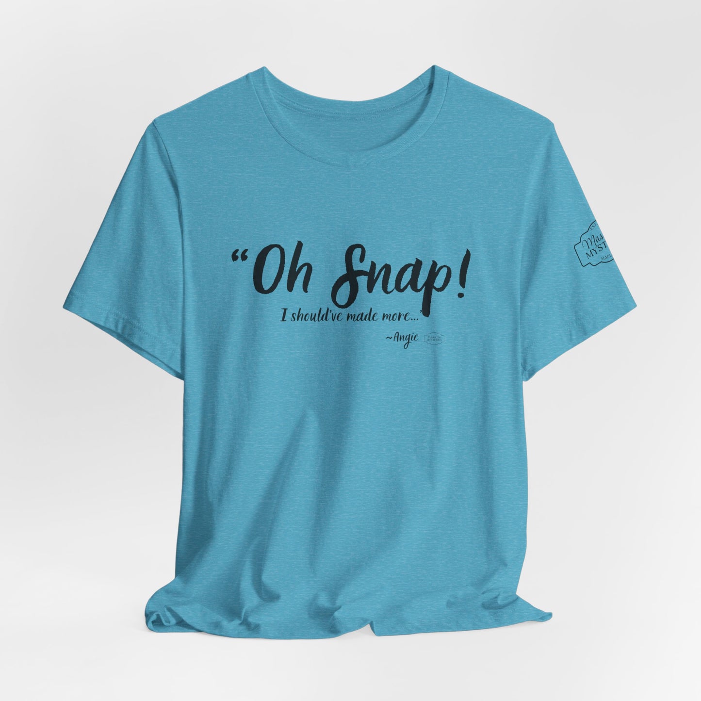 “Oh Snap” Mason Jar Mysteries T-Shirt | Funny Southern Tee | Wholesome Graphic Shirt | Unisex Comfort Tee in Multiple Colors