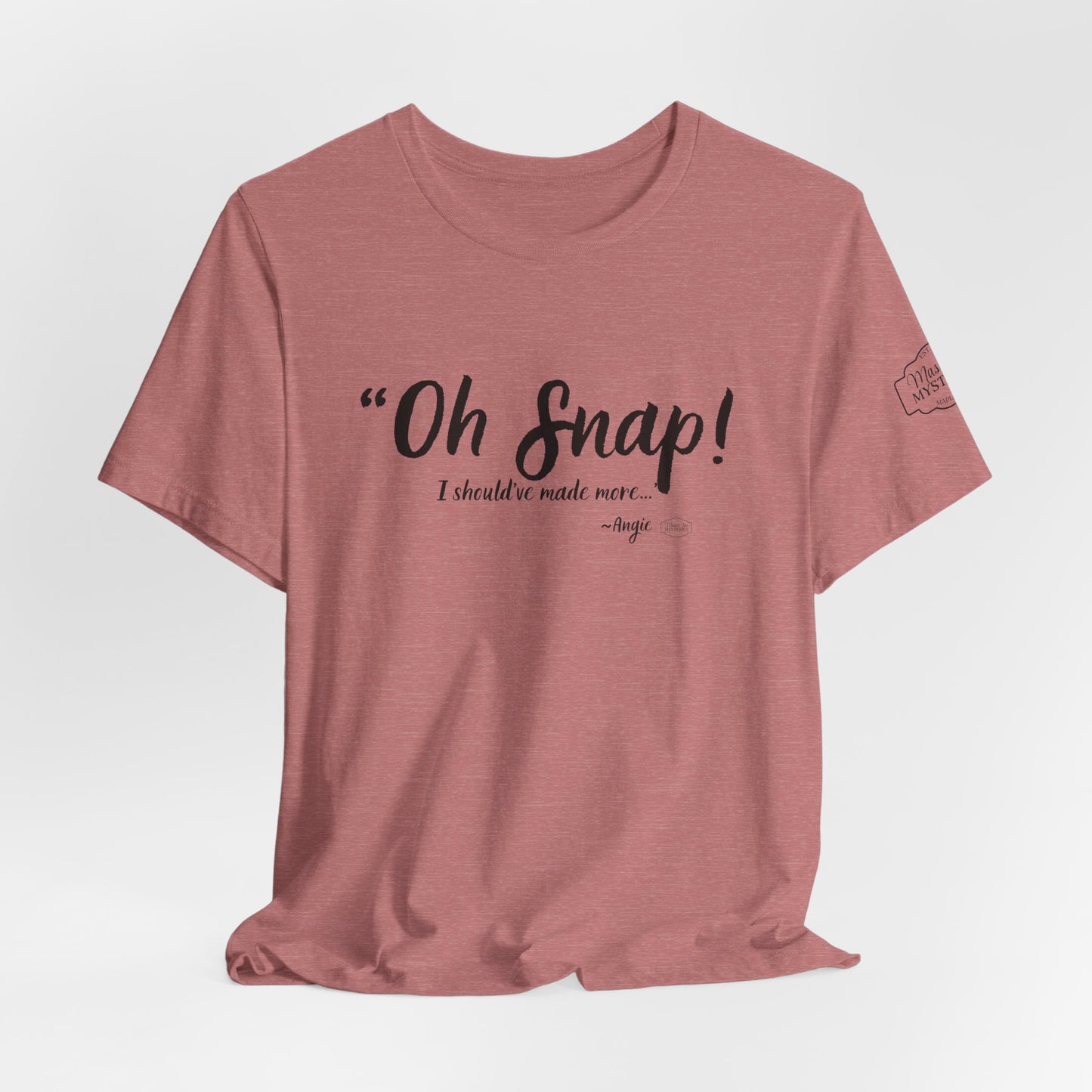 “Oh Snap” Mason Jar Mysteries T-Shirt | Funny Southern Tee | Wholesome Graphic Shirt | Unisex Comfort Tee in Multiple Colors