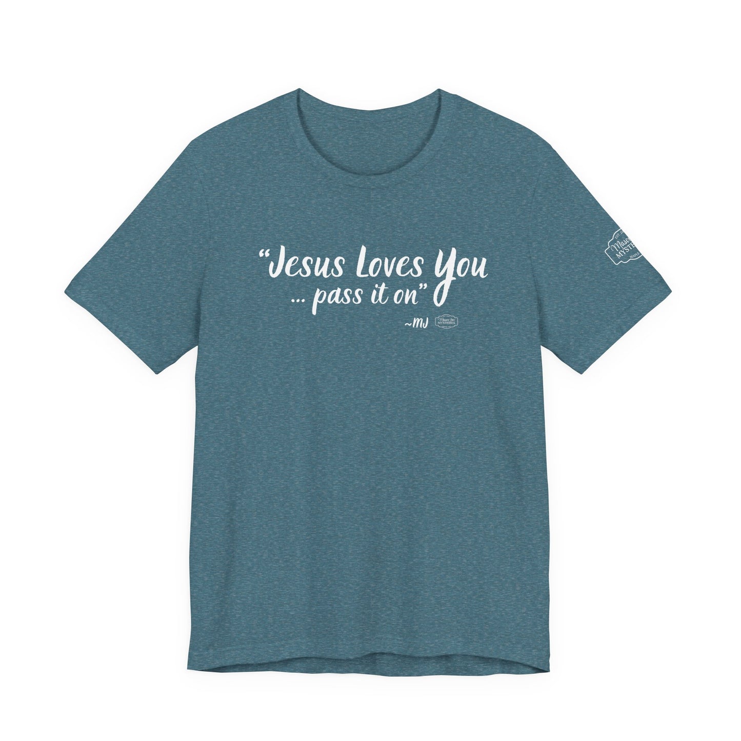 “Jesus loves you pass it on” T-Shirt | Mason Jar Mysteries Southern Saying Tee | Faith-Inspired Graphic Shirt | Casual Comfort Tee in Multiple Colors