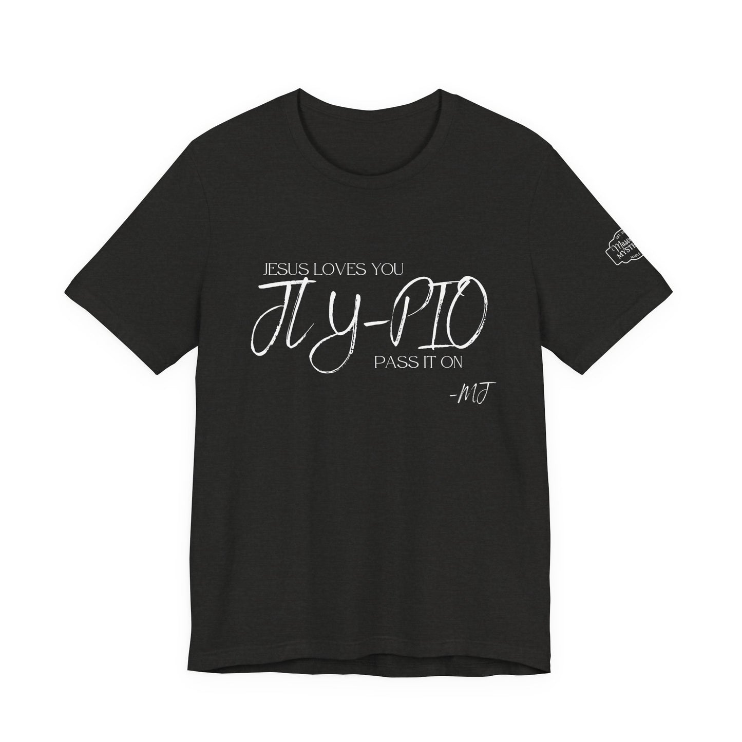 JLY-PIO Jesus loves you pass it on T-Shirt | Mason Jar Mysteries Southern Saying Tee | Faith-Inspired Graphic Shirt | Casual Comfort Tee in Multiple Colors