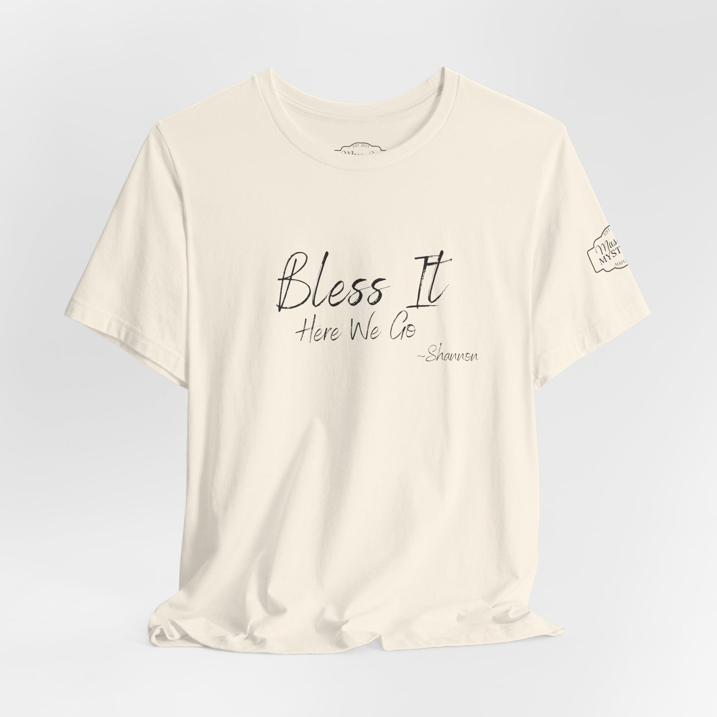 Bless It Here We Go Mason Jar Mysteries T-Shirt | Funny Southern Saying Tee | Faith-Inspired Graphic Shirt | Casual Comfort Tee in Multiple Colors