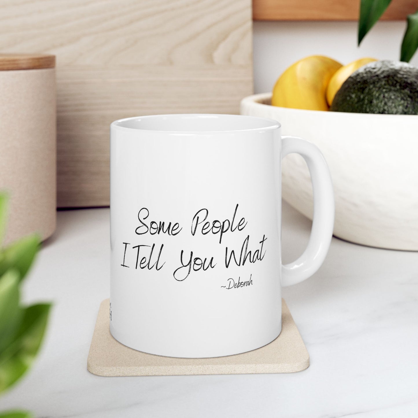 Mason Jar Mysteries  “Some People” Coffee Lover's Ceramic Mug, Funny Gift for Friends, Office Humor, Personalized Drinkware, Unique Housewarming Mug