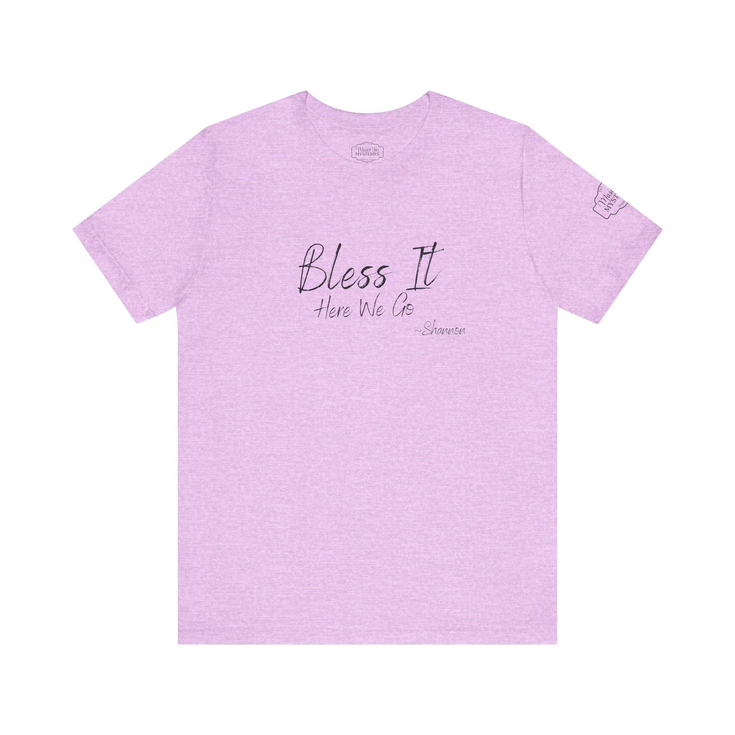 Bless It Here We Go Mason Jar Mysteries T-Shirt | Funny Southern Saying Tee | Faith-Inspired Graphic Shirt | Casual Comfort Tee in Multiple Colors