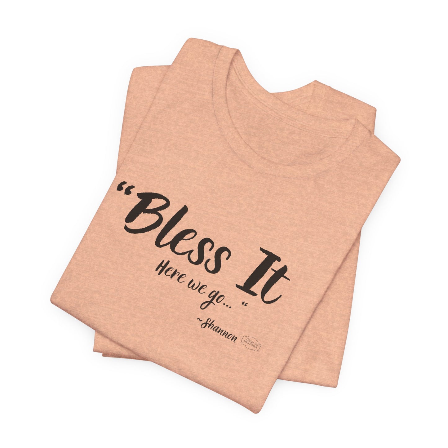 “Bless It” Mason Jar Mysteries T-Shirt | Funny Coffee Lover Tee | Southern Saying Graphic Shirt | Casual Comfort Tee in Multiple Colors