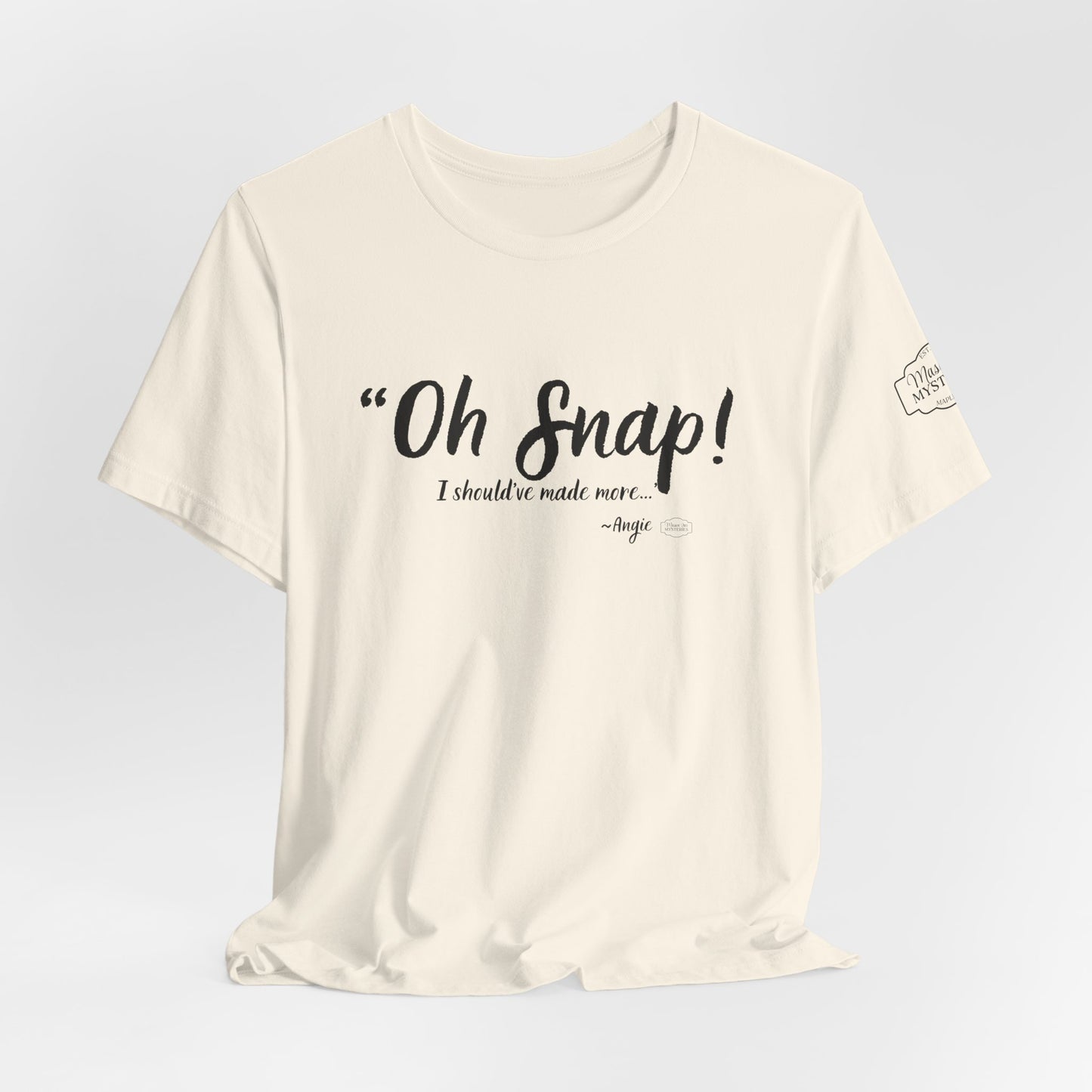 “Oh Snap” Mason Jar Mysteries T-Shirt | Funny Southern Tee | Wholesome Graphic Shirt | Unisex Comfort Tee in Multiple Colors