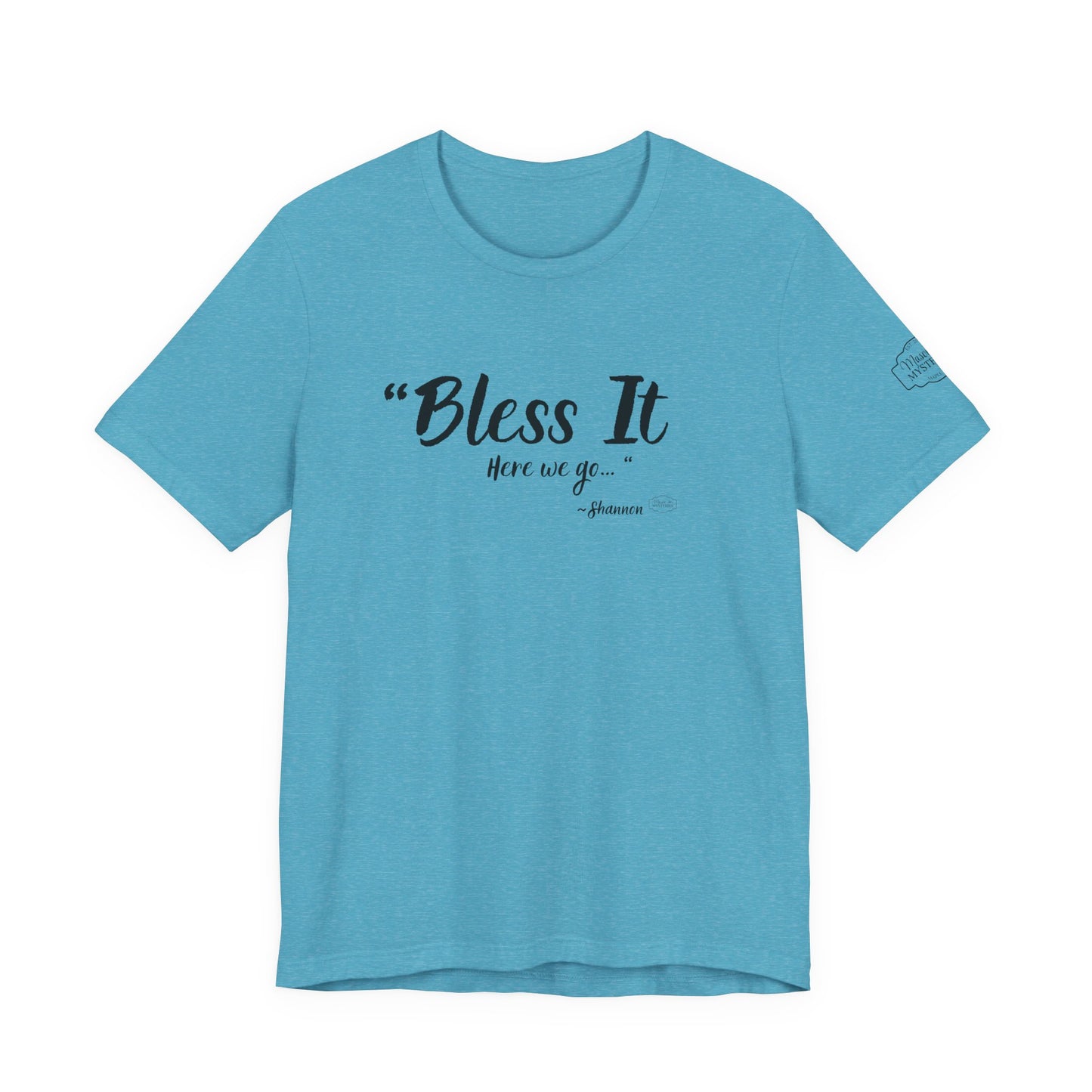 “Bless It” Mason Jar Mysteries T-Shirt | Funny Coffee Lover Tee | Southern Saying Graphic Shirt | Casual Comfort Tee in Multiple Colors
