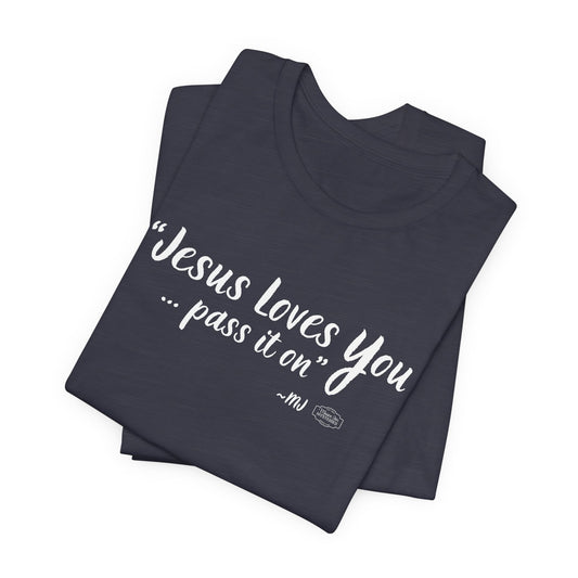 “Jesus loves you” T-Shirt | Funny Coffee Lover Tee | Southern Saying Graphic Shirt | Casual Comfort Tee in Multiple Colors