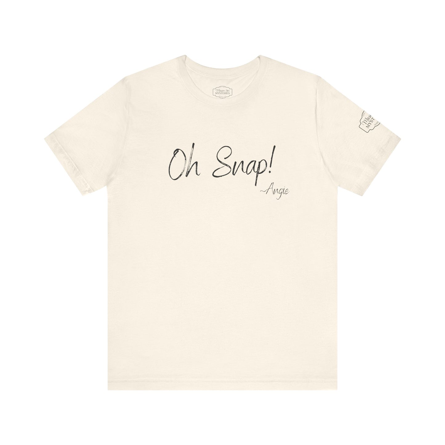 “Oh Snap” Mason Jar Mysteries T-Shirt | Funny Southern Saying Tee | Wholesome Graphic Shirt | Unisex Comfort Tee in Multiple Colors