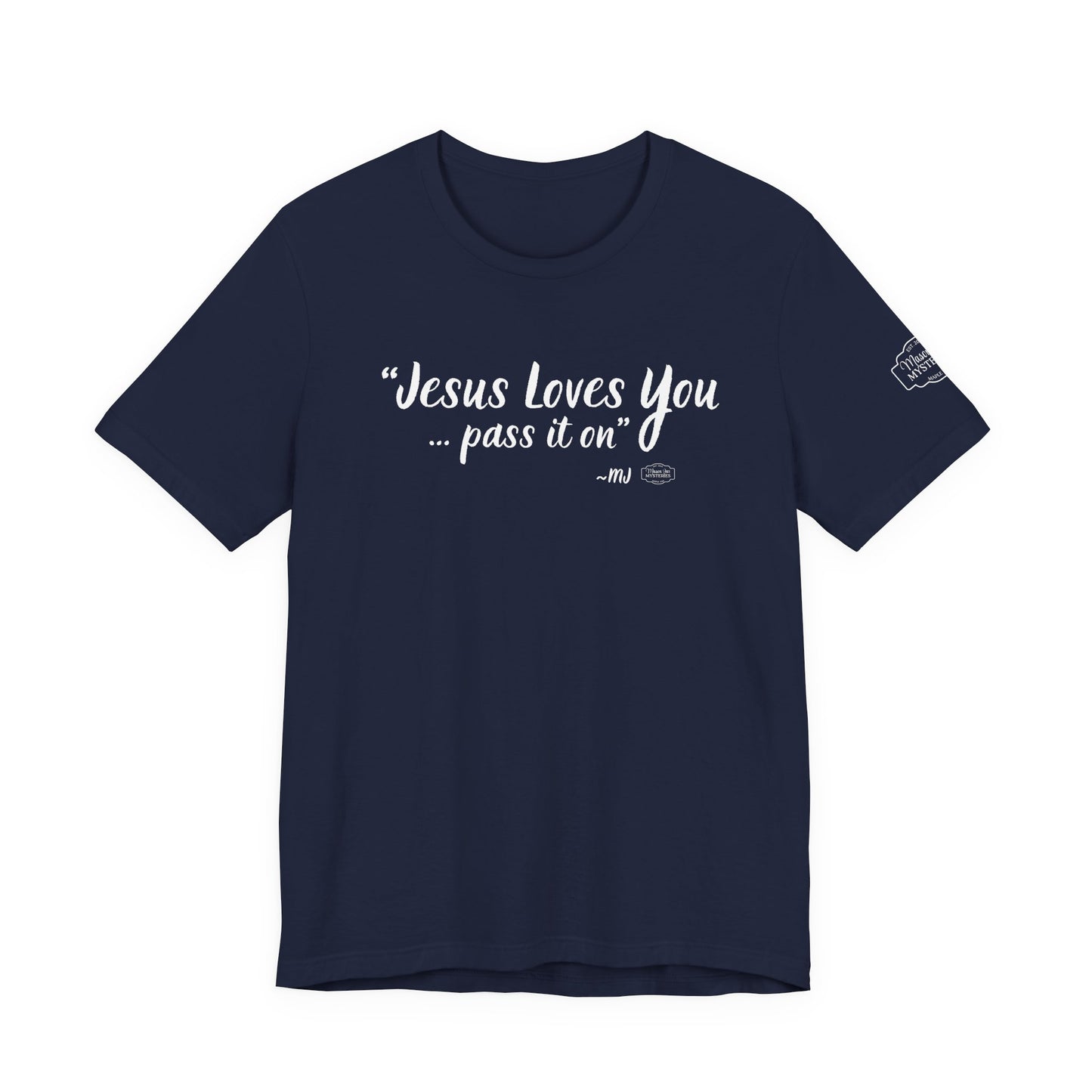 “Jesus loves you pass it on” T-Shirt | Mason Jar Mysteries Southern Saying Tee | Faith-Inspired Graphic Shirt | Casual Comfort Tee in Multiple Colors