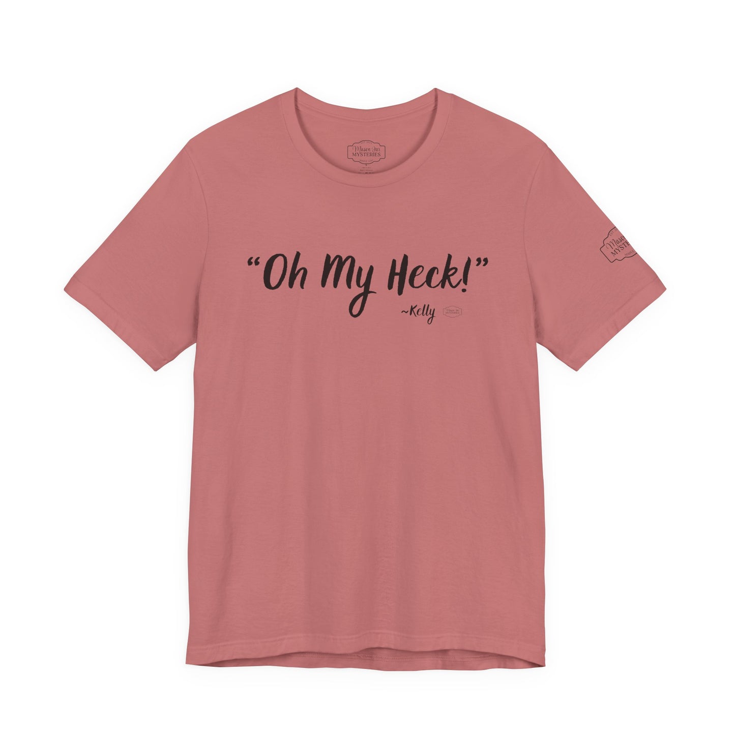 “oh My Heck” Mason Jar Mysteries T-Shirt | Funny Southern Saying Tee | Wholesome Graphic Shirt | Unisex Comfort Tee in Multiple Colors