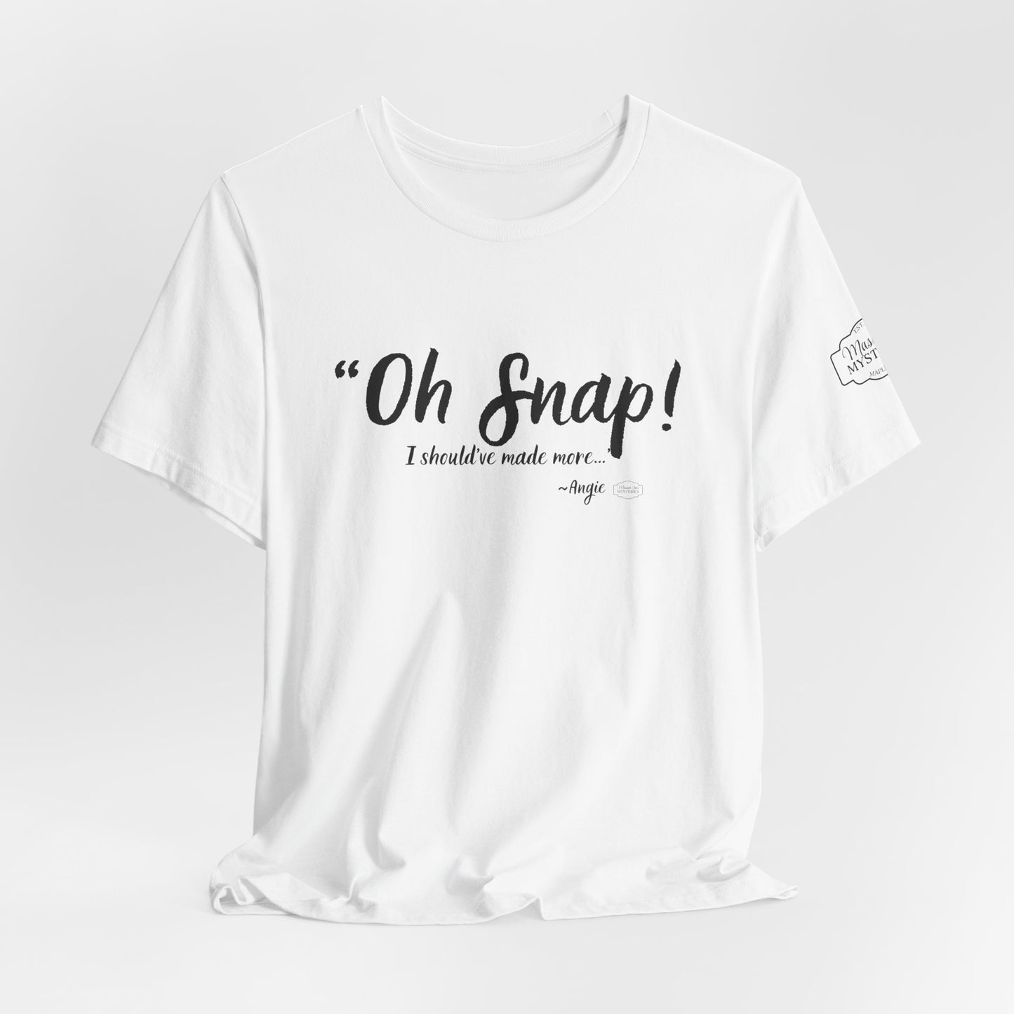 “Oh Snap” Mason Jar Mysteries T-Shirt | Funny Southern Tee | Wholesome Graphic Shirt | Unisex Comfort Tee in Multiple Colors