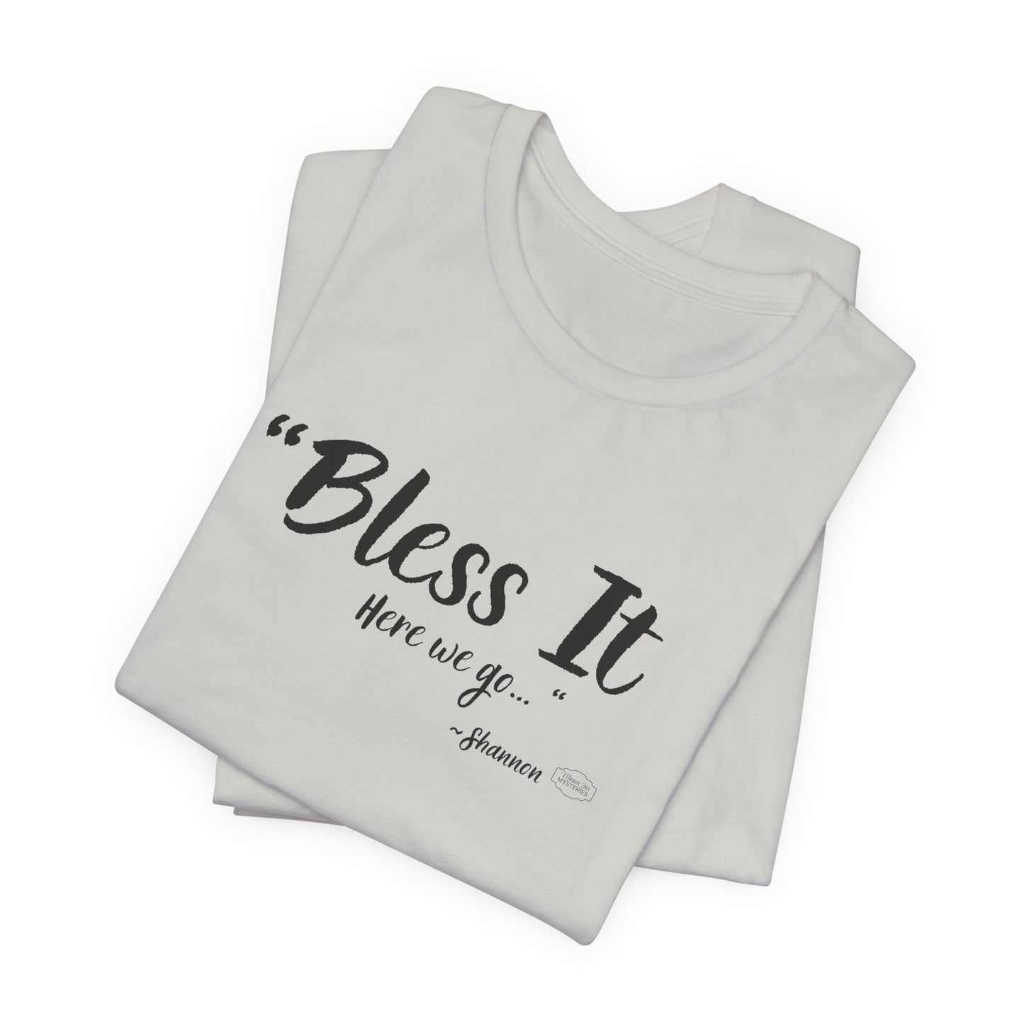 “Bless It” Mason Jar Mysteries T-Shirt | Funny Coffee Lover Tee | Southern Saying Graphic Shirt | Casual Comfort Tee in Multiple Colors