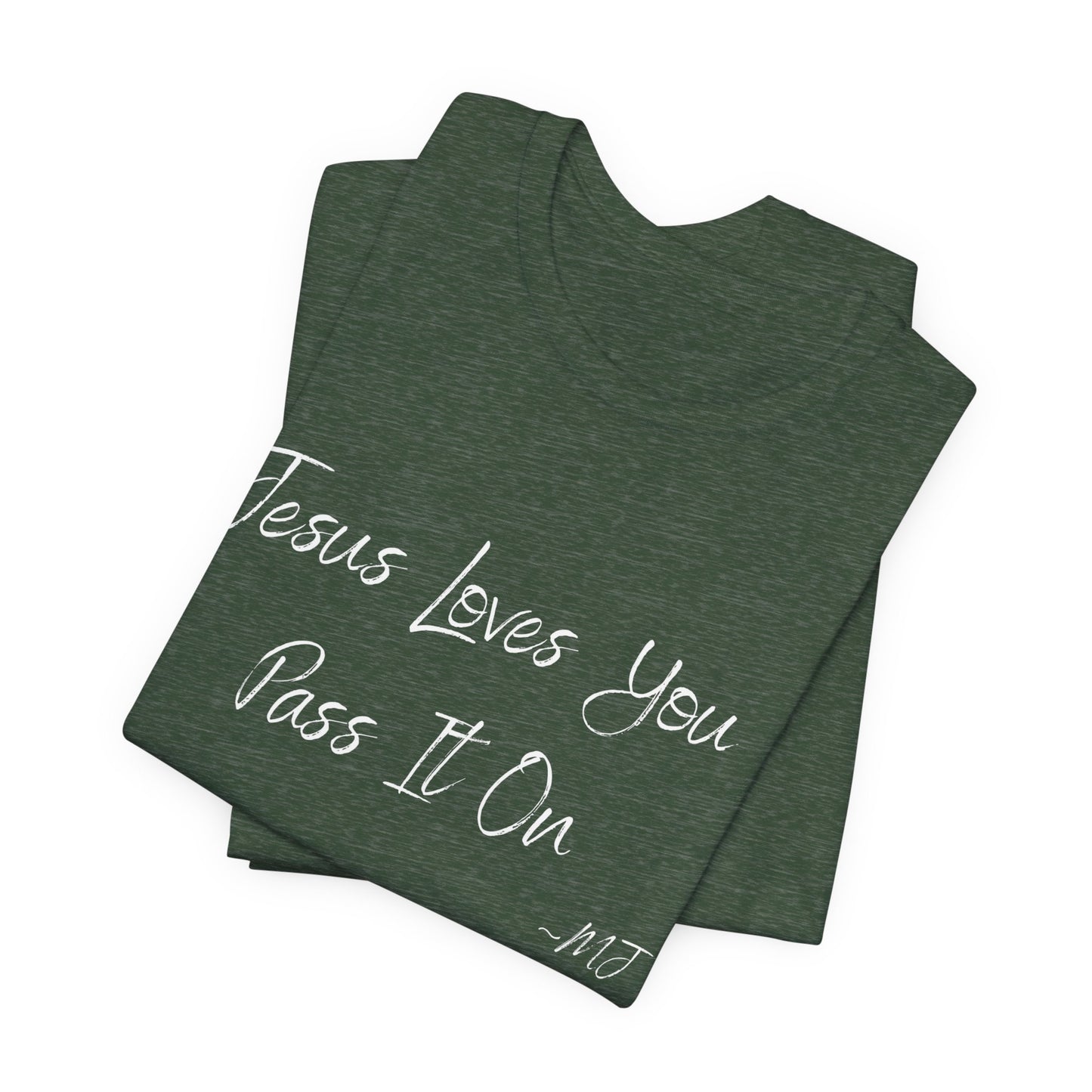 Jesus loves you pass it on T-Shirt | Mason Jar Mysteries Southern Saying Tee | Faith-Inspired Graphic Shirt | Casual Comfort Tee in Multiple Colors