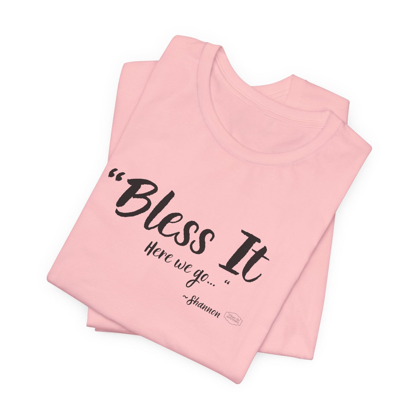 “Bless It” Mason Jar Mysteries T-Shirt | Funny Coffee Lover Tee | Southern Saying Graphic Shirt | Casual Comfort Tee in Multiple Colors