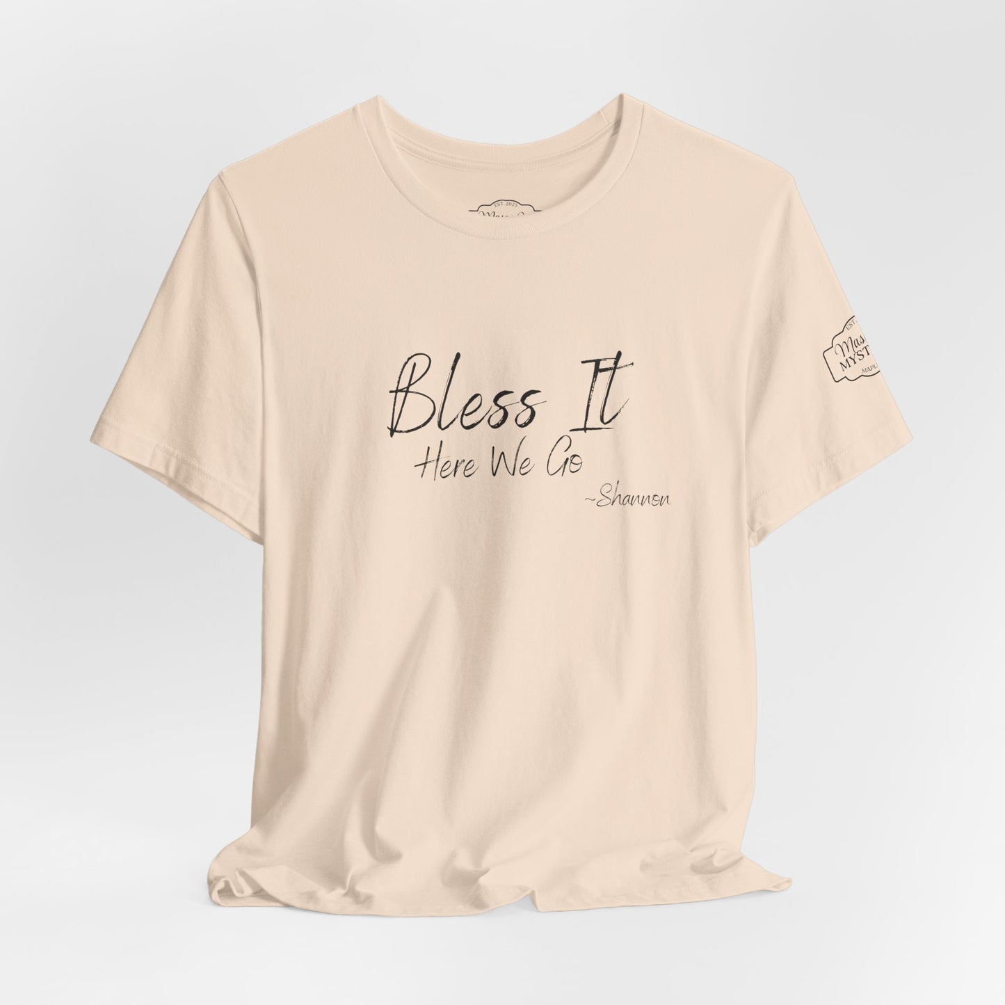 Bless It Here We Go Mason Jar Mysteries T-Shirt | Funny Southern Saying Tee | Faith-Inspired Graphic Shirt | Casual Comfort Tee in Multiple Colors