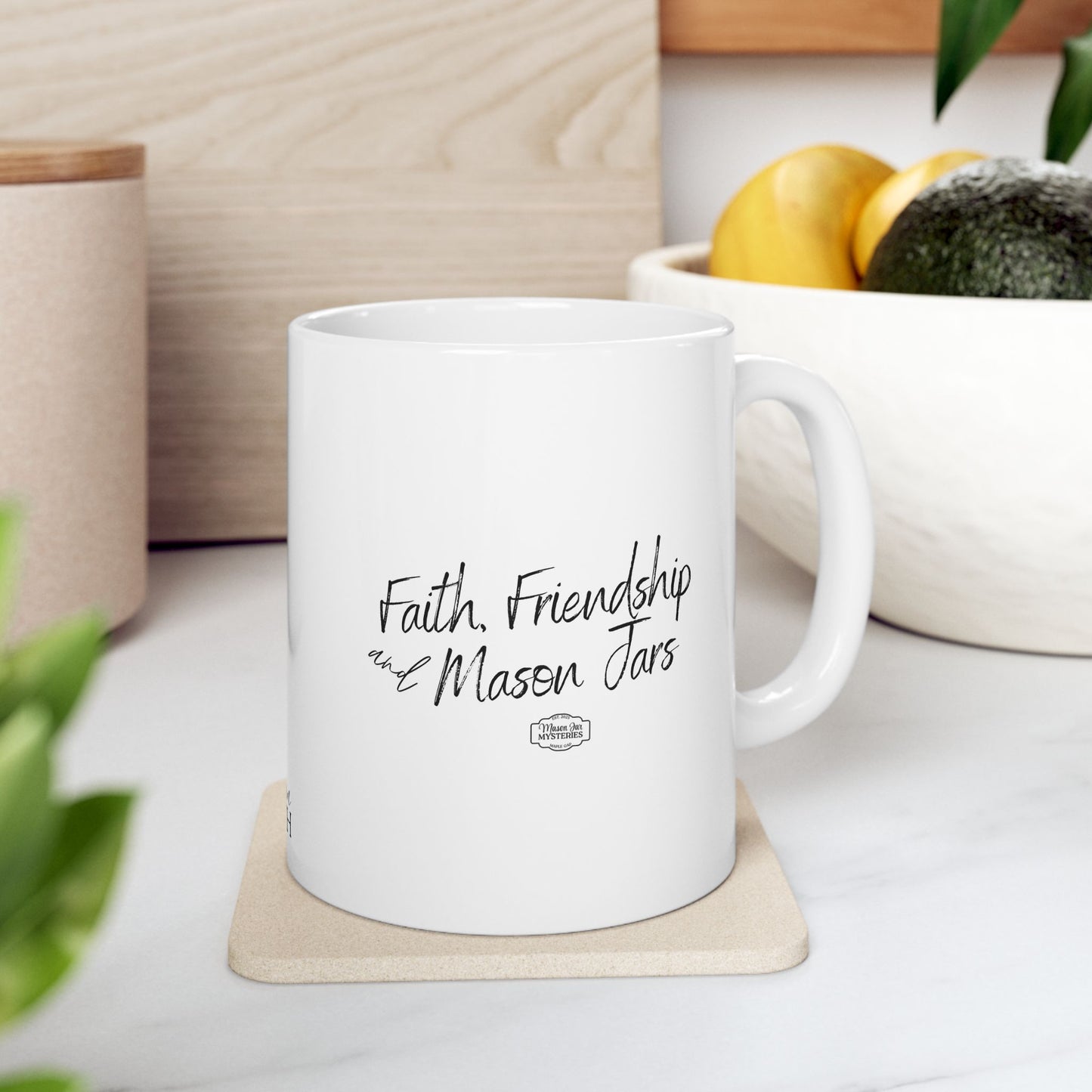 Mason Jar Mysteries “Faith, Friendship and Mason Jars” Coffee Lover's Ceramic Mug, Funny Gift for Friends, Office Humor, Personalized Drinkware, Unique Housewarming Mug